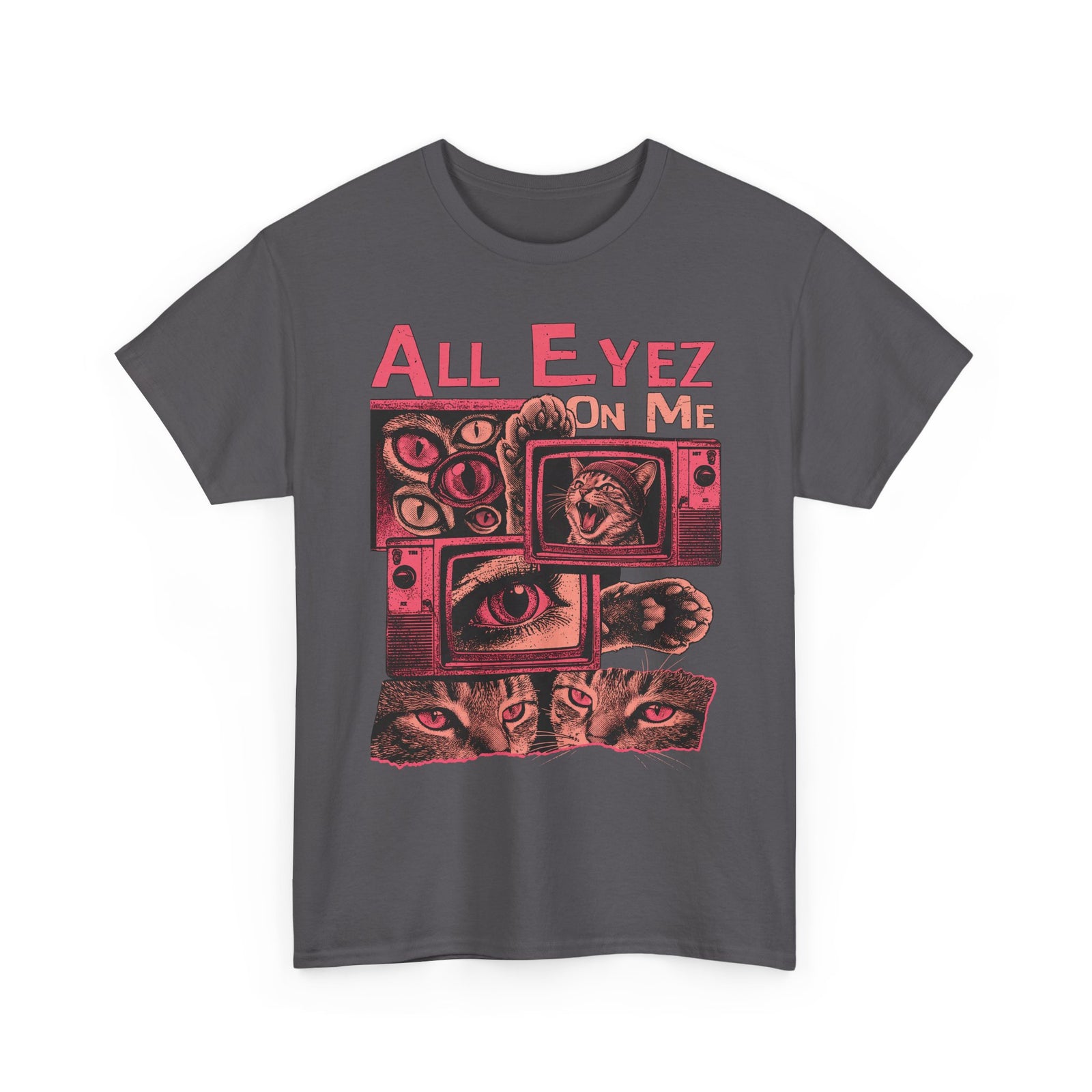 All Eyez On Me T-Shirt — Funny Retro TV Cat Graphic Tee
