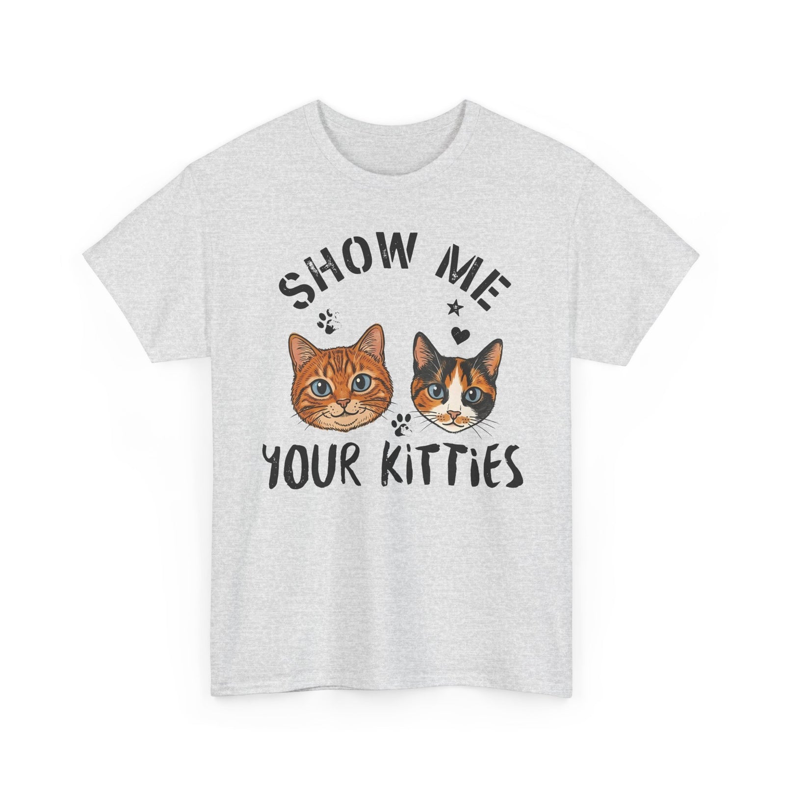Show Me Your Kitties T-Shirt