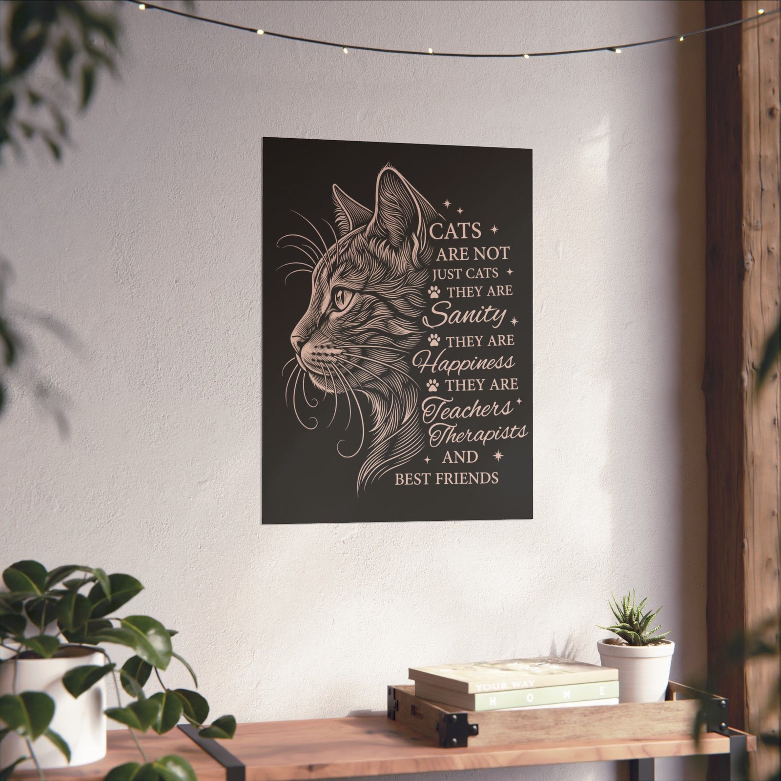 Cats Are Not Just Cats Poster — Funny Cat Lover Poster