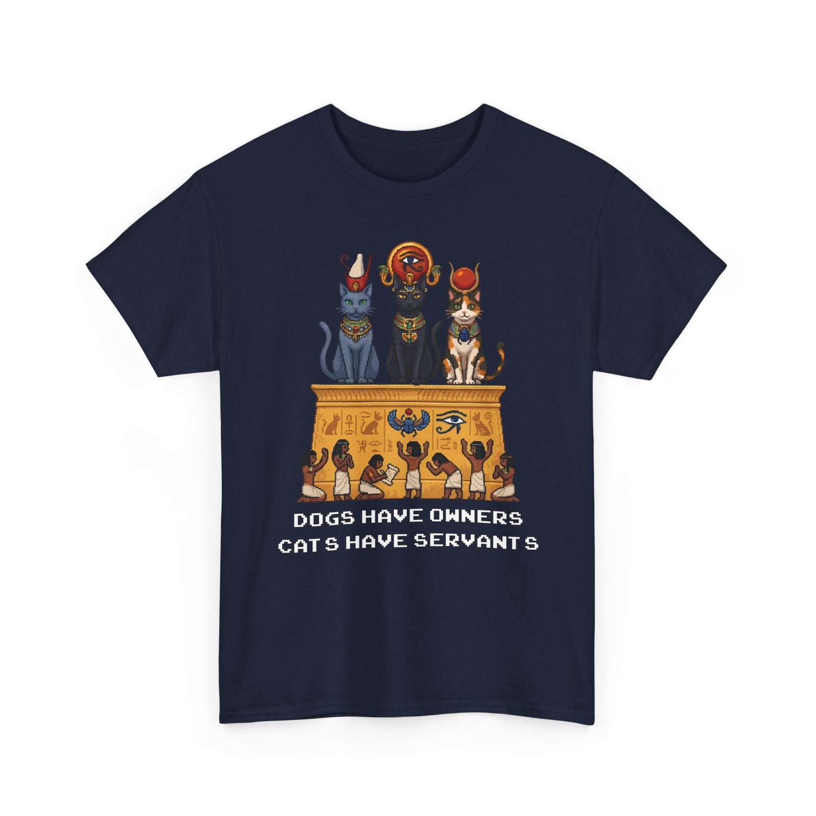 Cats Have Servants T-Shirt — Funny Cat Owner Tee