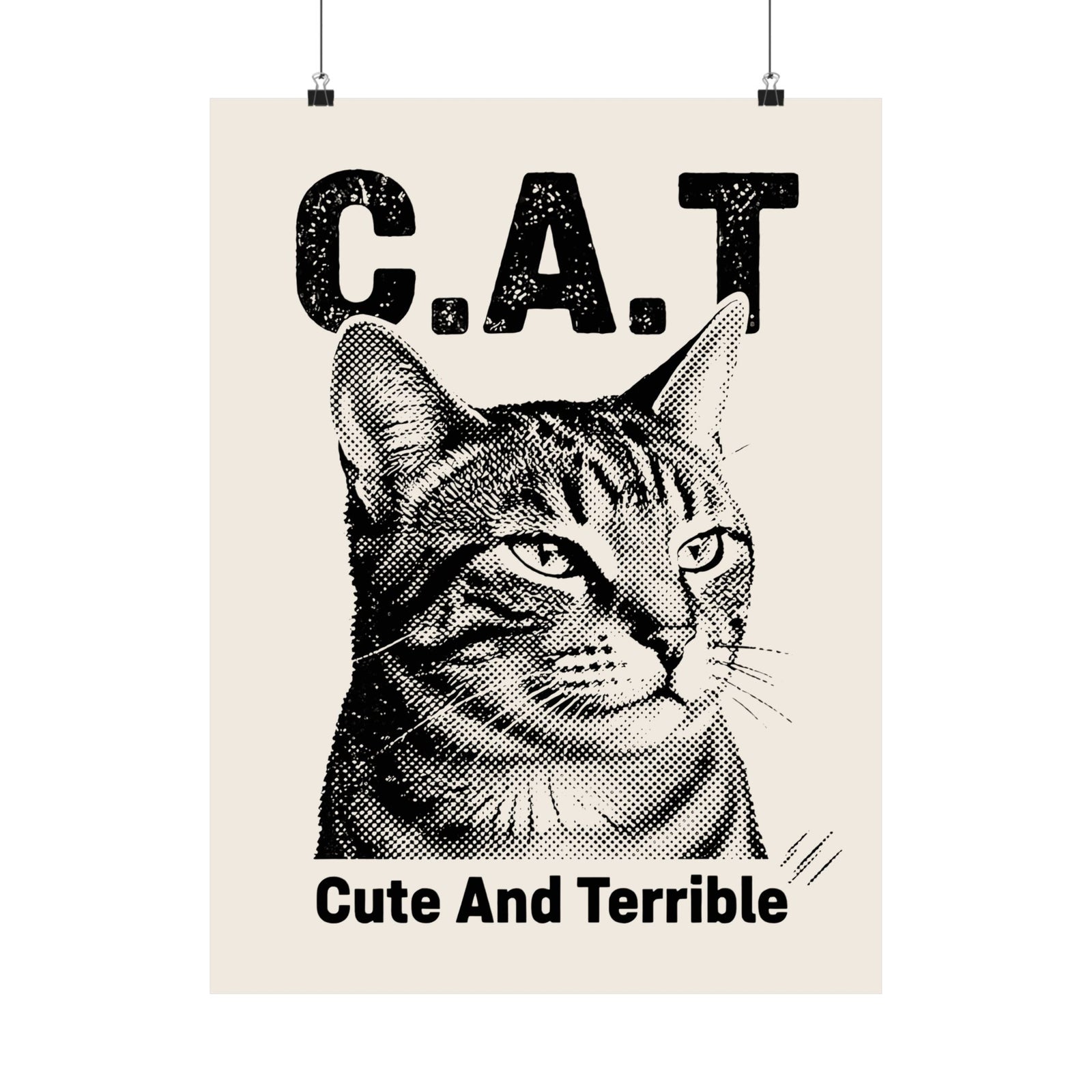 Cute and Terrible Cat Poster