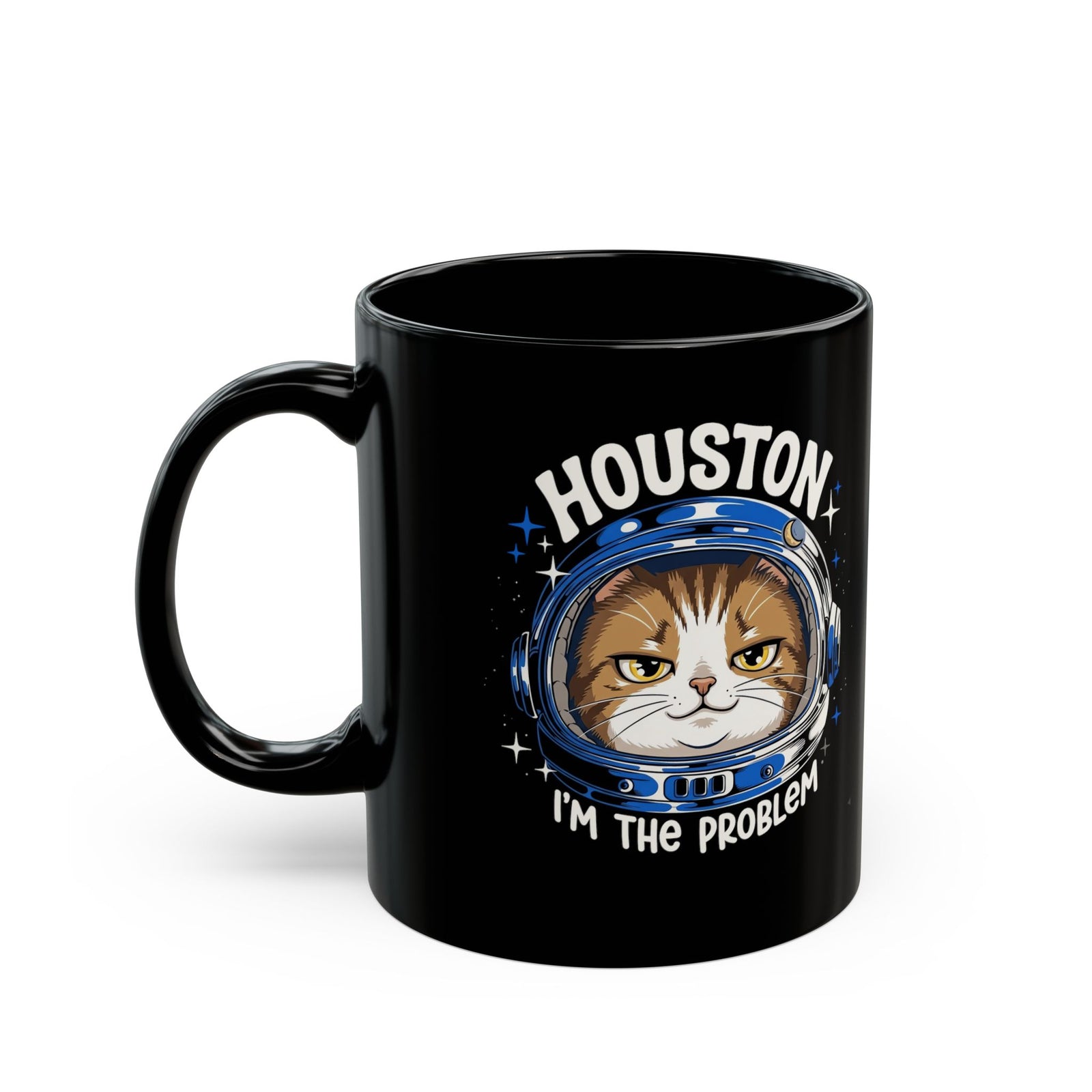 Houston I'm the Problem Space Cat Black Mug