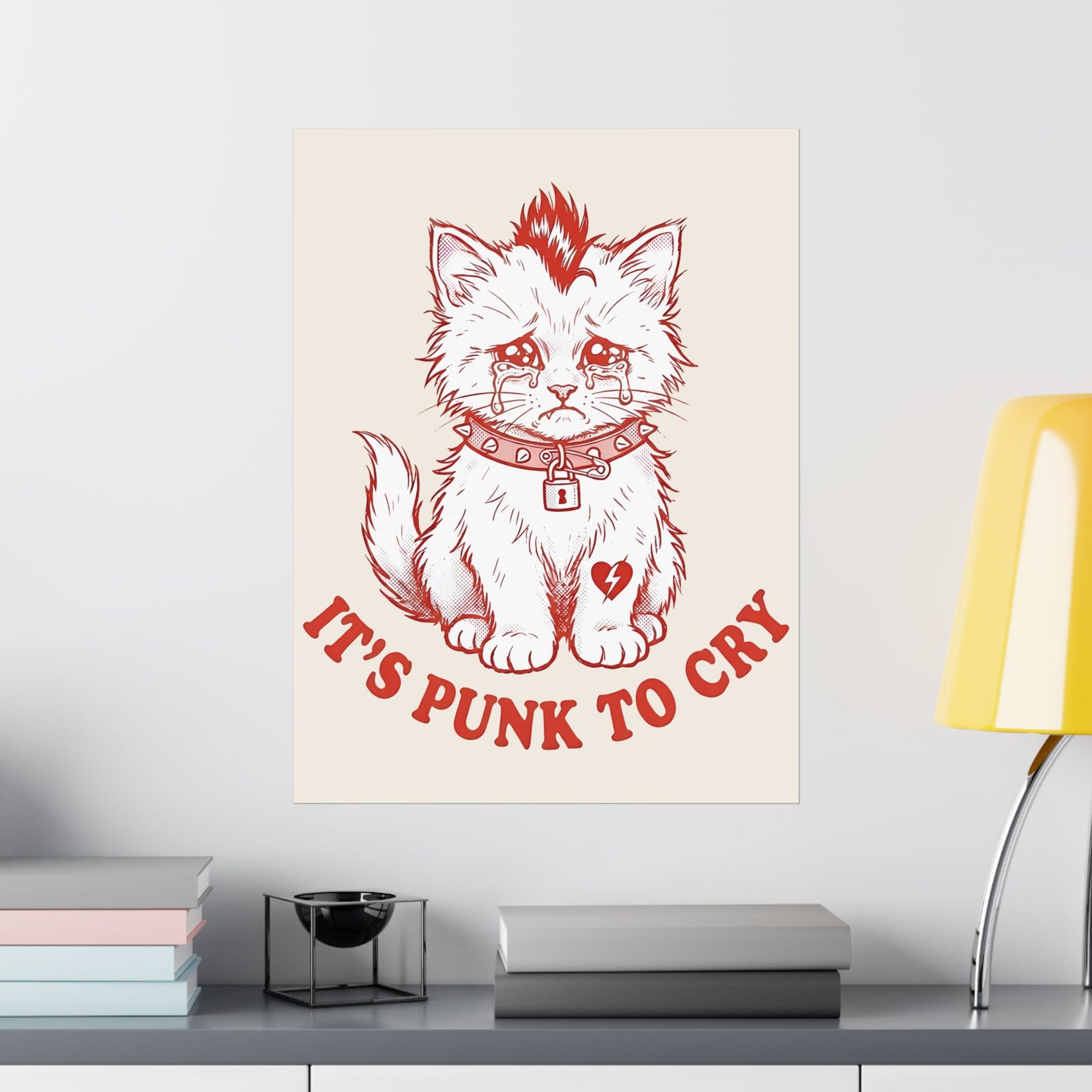 It's Punk To Cry Poster — Edgy Emotional Graphic Poster