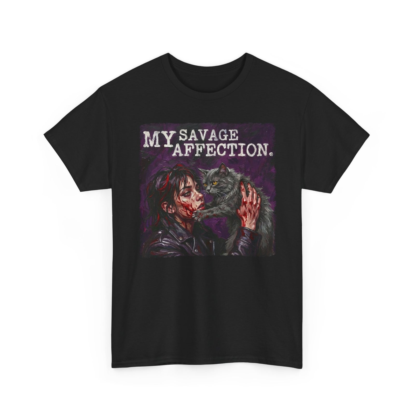 My Savage Affection T-Shirt — Bold Romantic Graphic Tee