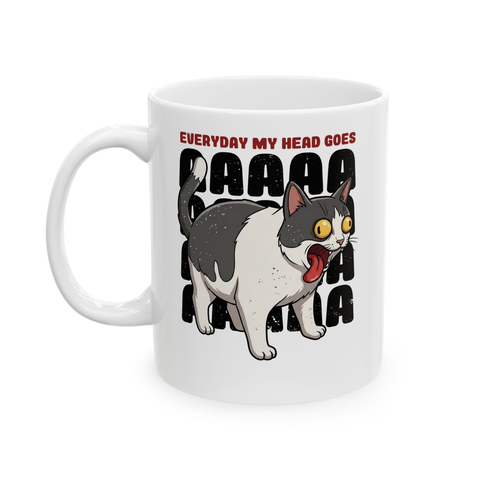 Everyday My Head Goes AAAAA Ceramic Mug — Funny Screaming Tuxedo Cat Mug