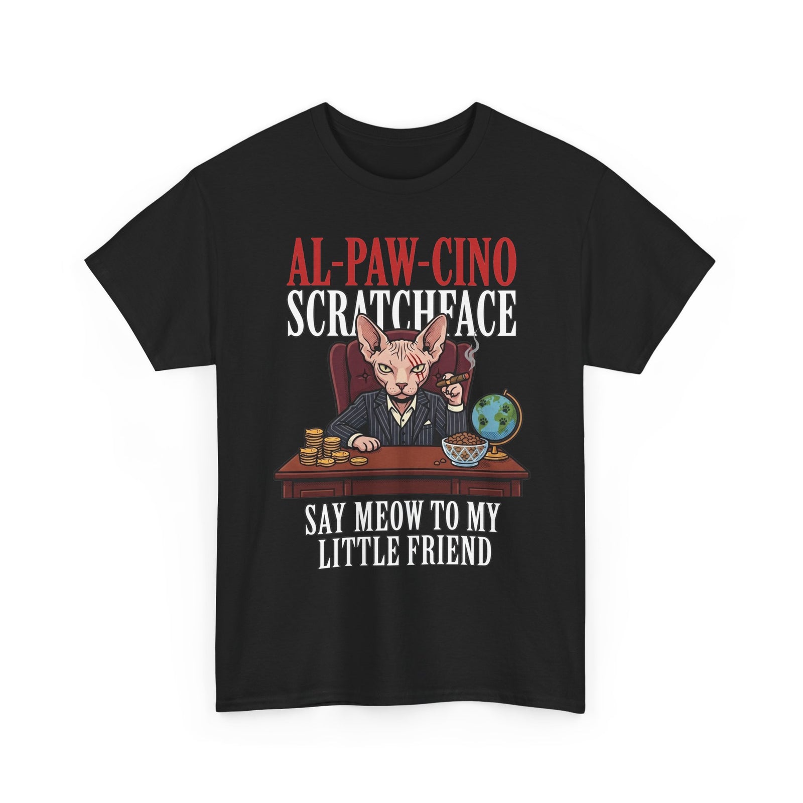 Al-Paw-Cino Scratcheace T-Shirt – Funny Cat Mafia 'Say Meow to My Little Friend' Tee
