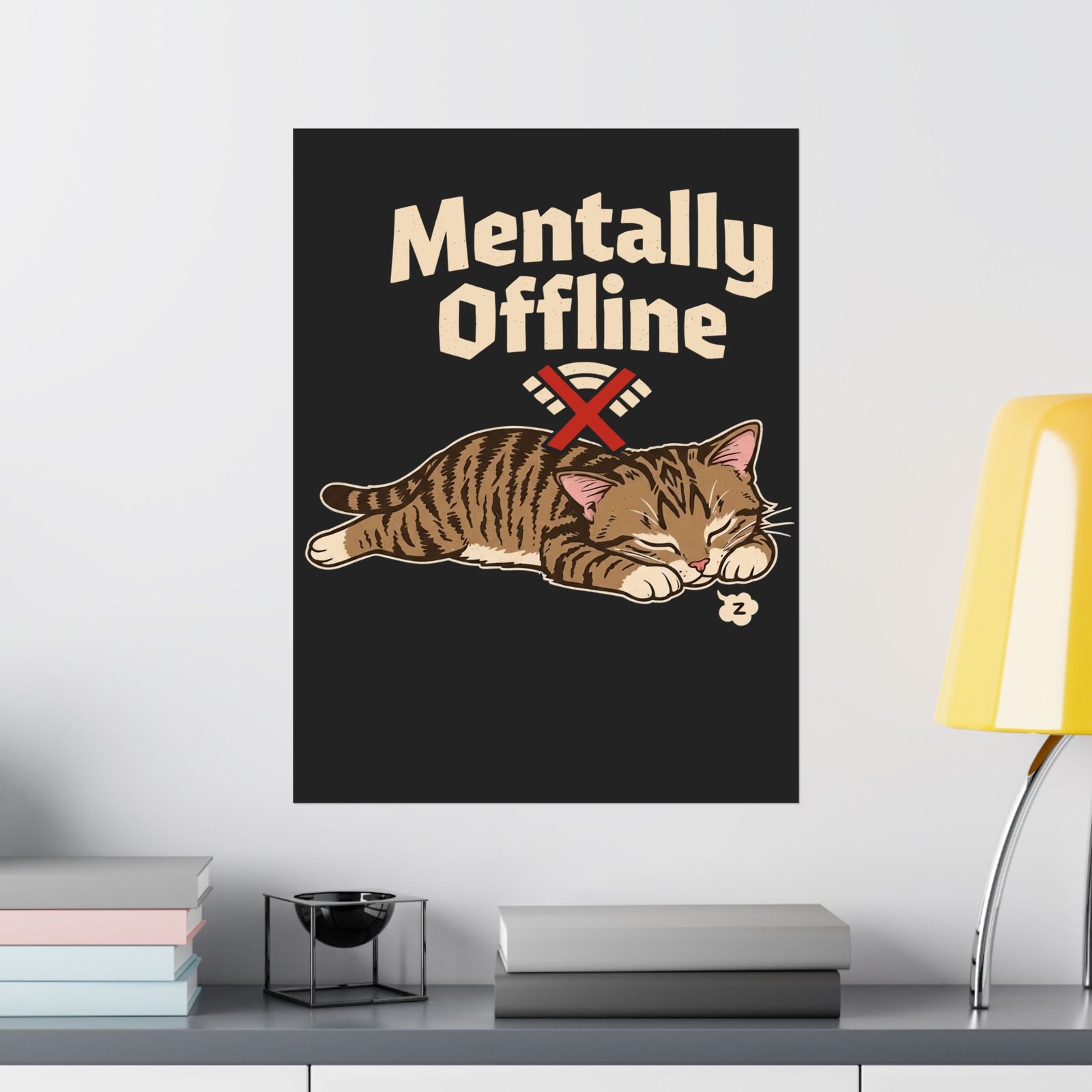 Lazy Cat 'Mentally Offline' Poster