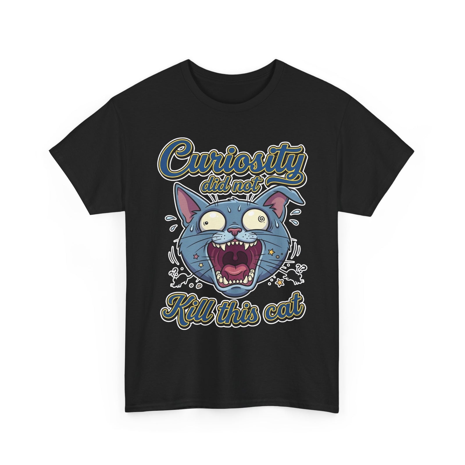 Curiosity Did Not Kill This Cat T-Shirt — Funny Panicking Cat Tee