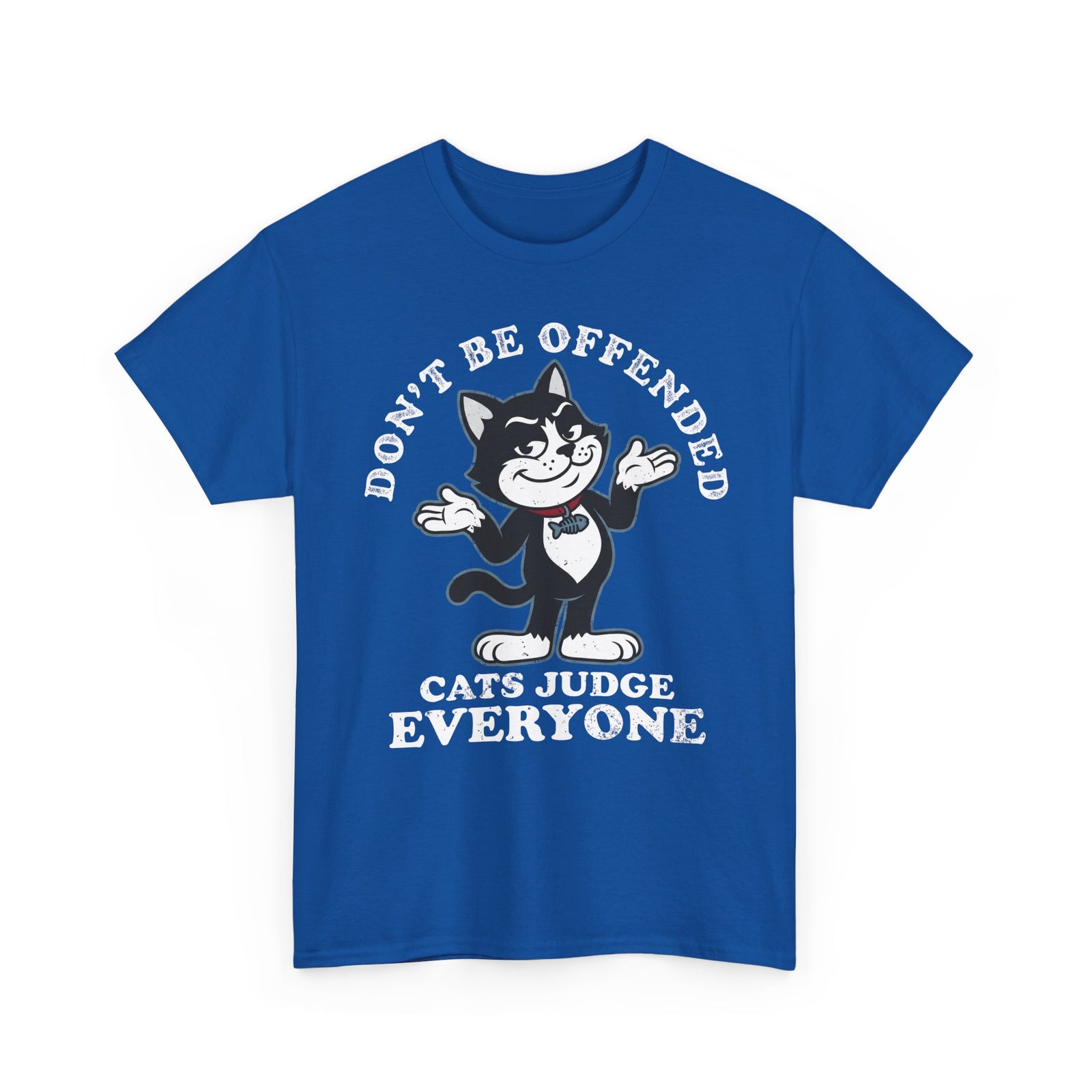 Don't Be Offended, Cats Judge Everyone Vintage Cat Graphic Tee
