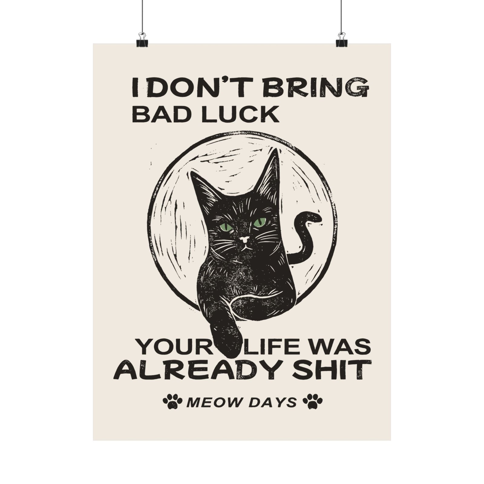 Black Cats Don't Bring Bad Luck Poster — Cute Witchy Cat Poster for Cat Lovers