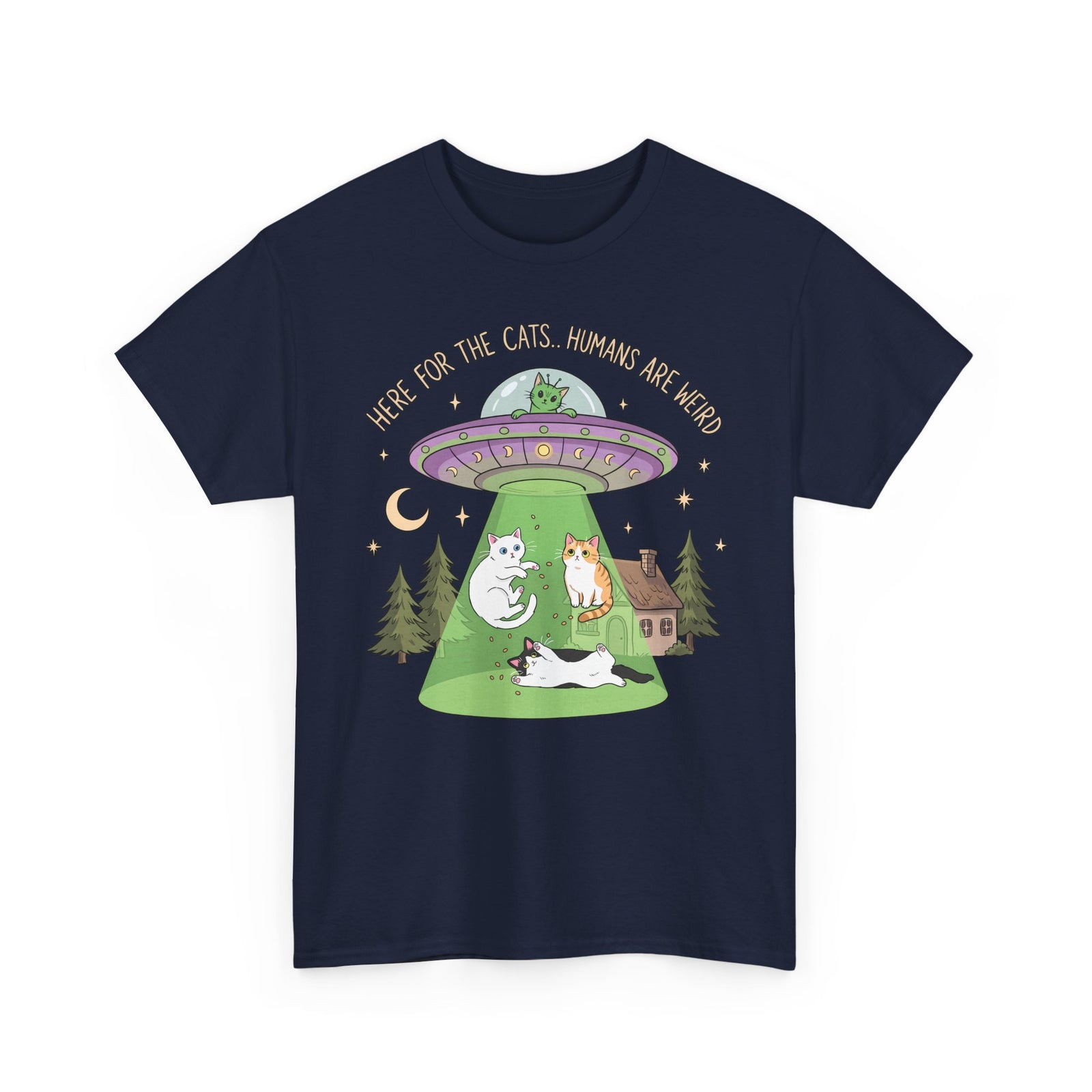 Here For The Cats Humans Are Weird T-Shirt — Funny Alien UFO Cat Tee