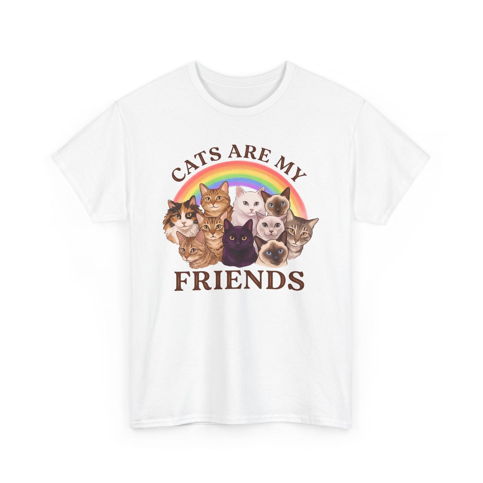 Cats Are My Friends T-Shirt — Funny Cat Lover Tee