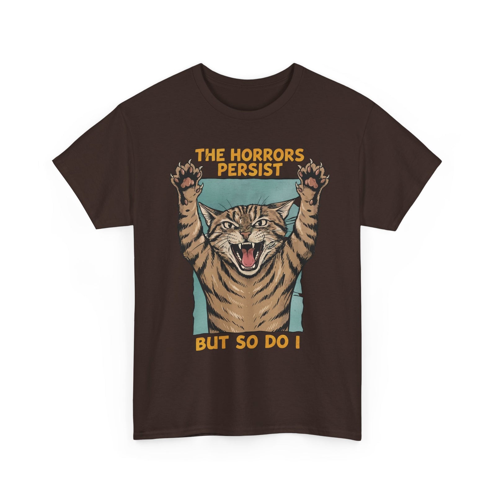 "The Horrors Persist But So Do I" Funny Screaming Cat T-Shirt