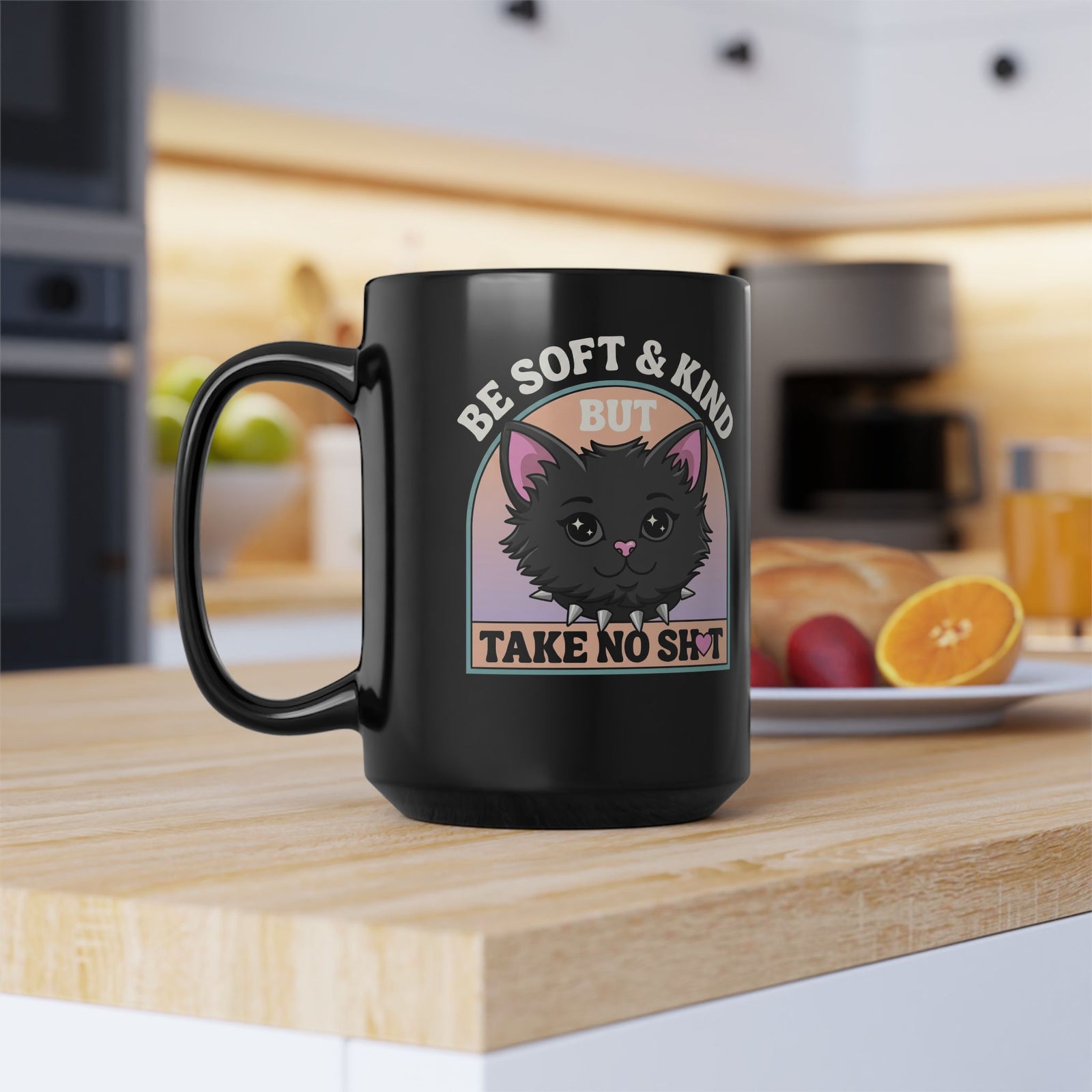 Funny Cat Attitude Black Mug Be Soft And Kind But Take No Shit Mug