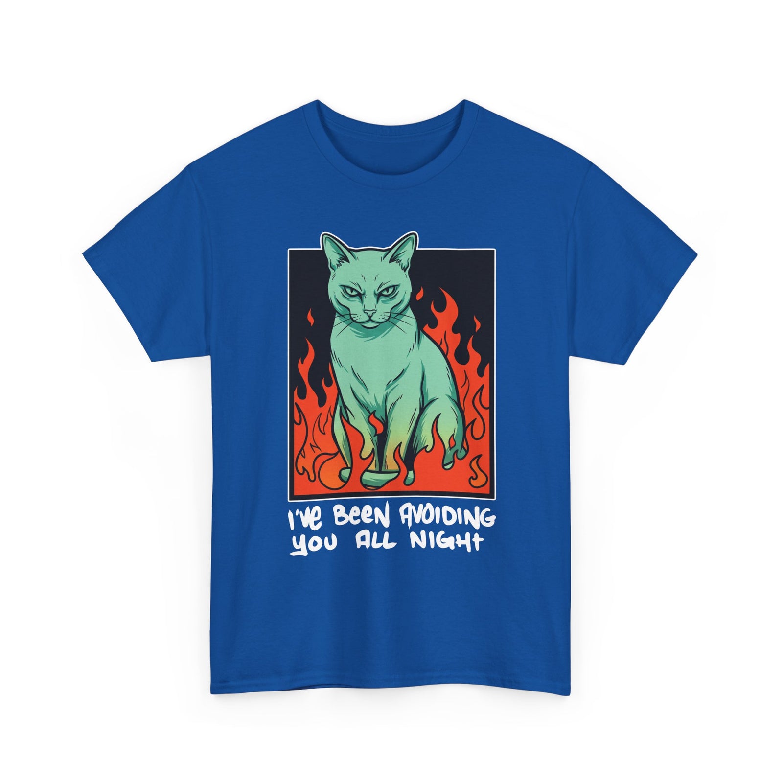 I've Been Avoiding You All Night T-Shirt — Funny Introvert Cat Flames Tee