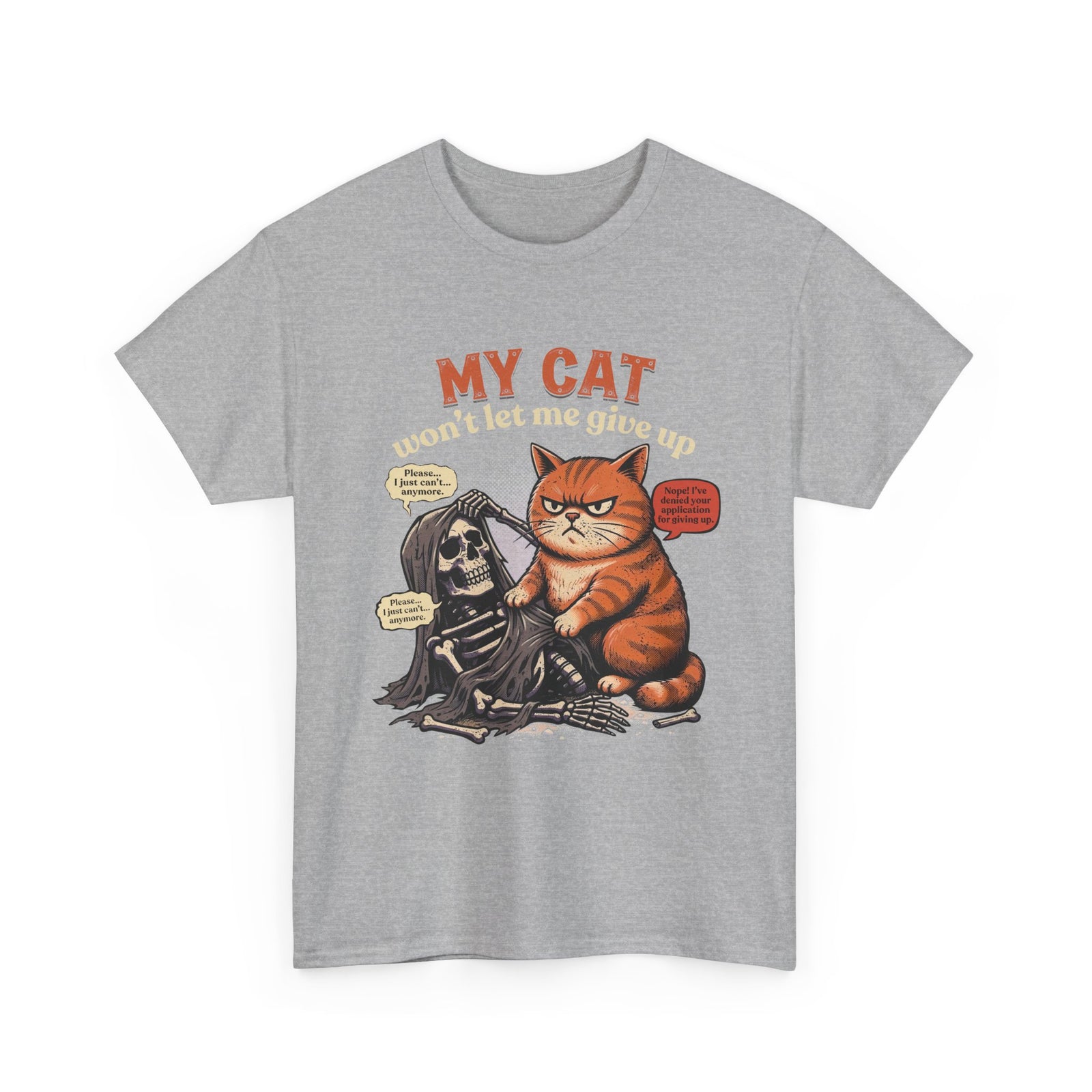 “My Cat Won’t Let Me Give Up” T‑Shirt — Cat Lover Motivational Tee