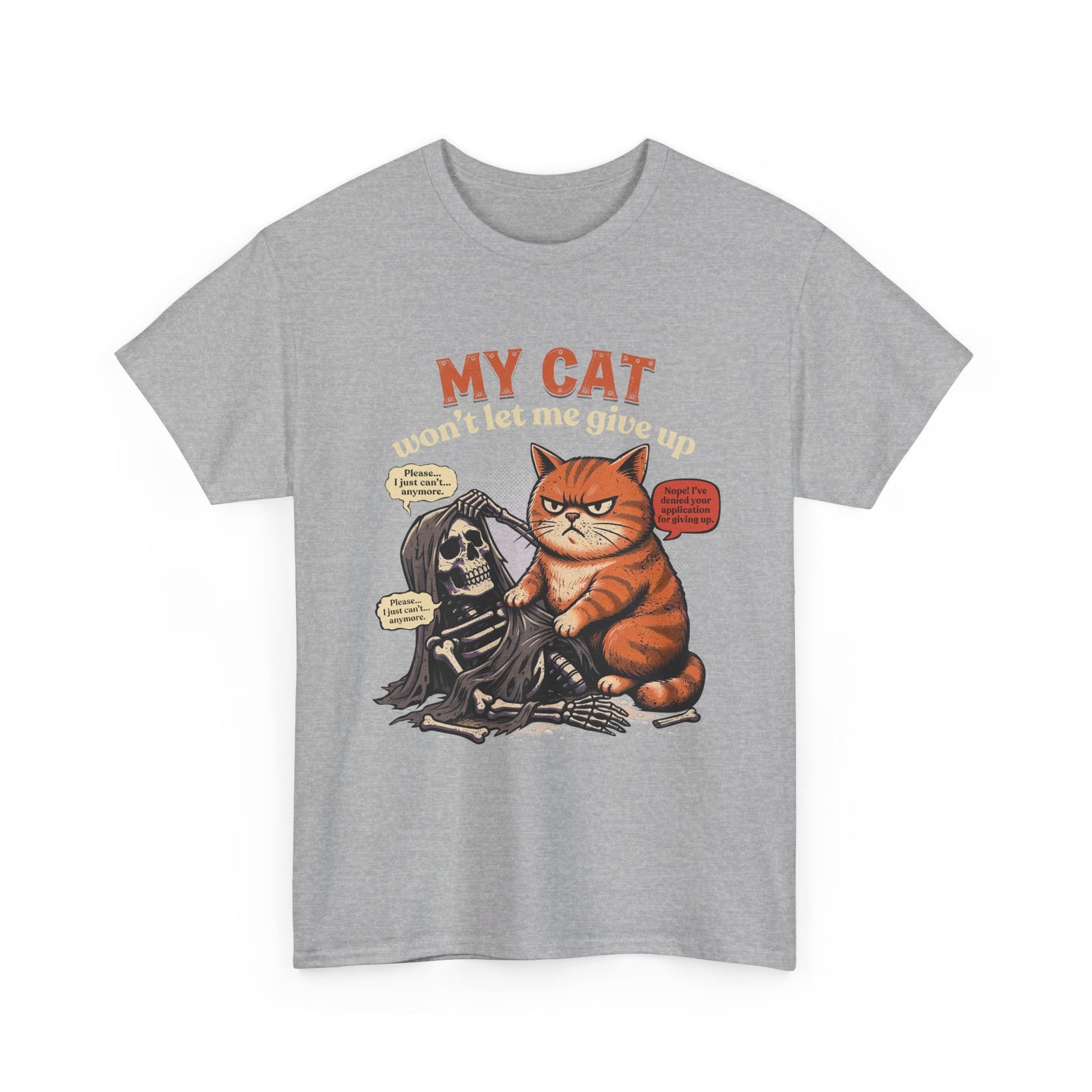 “My Cat Won’t Let Me Give Up” T‑Shirt — Cat Lover Motivational Tee