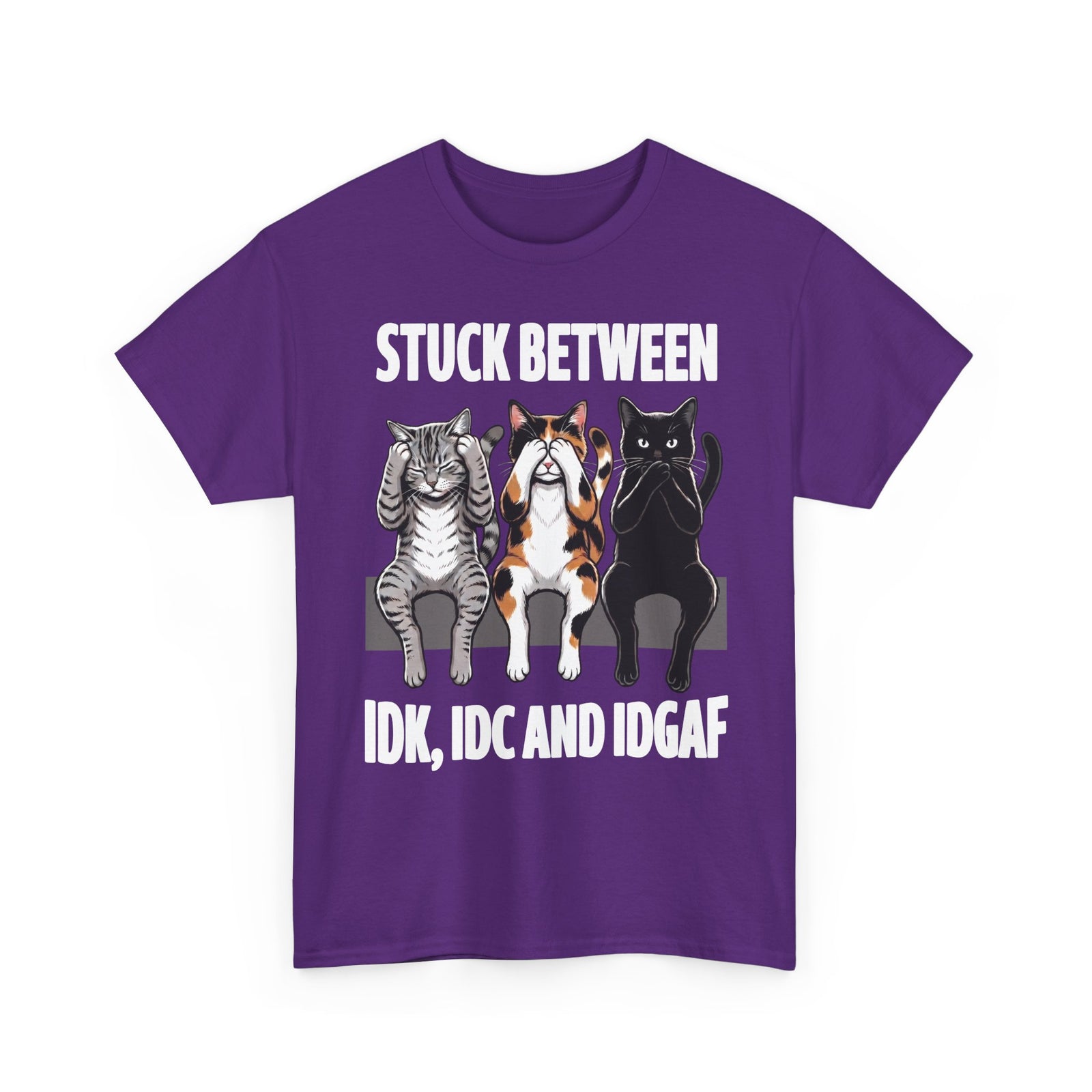 Stuck Between IDK IDC And IDGAF T-Shirt — Funny Sarcastic Three Cats Tee
