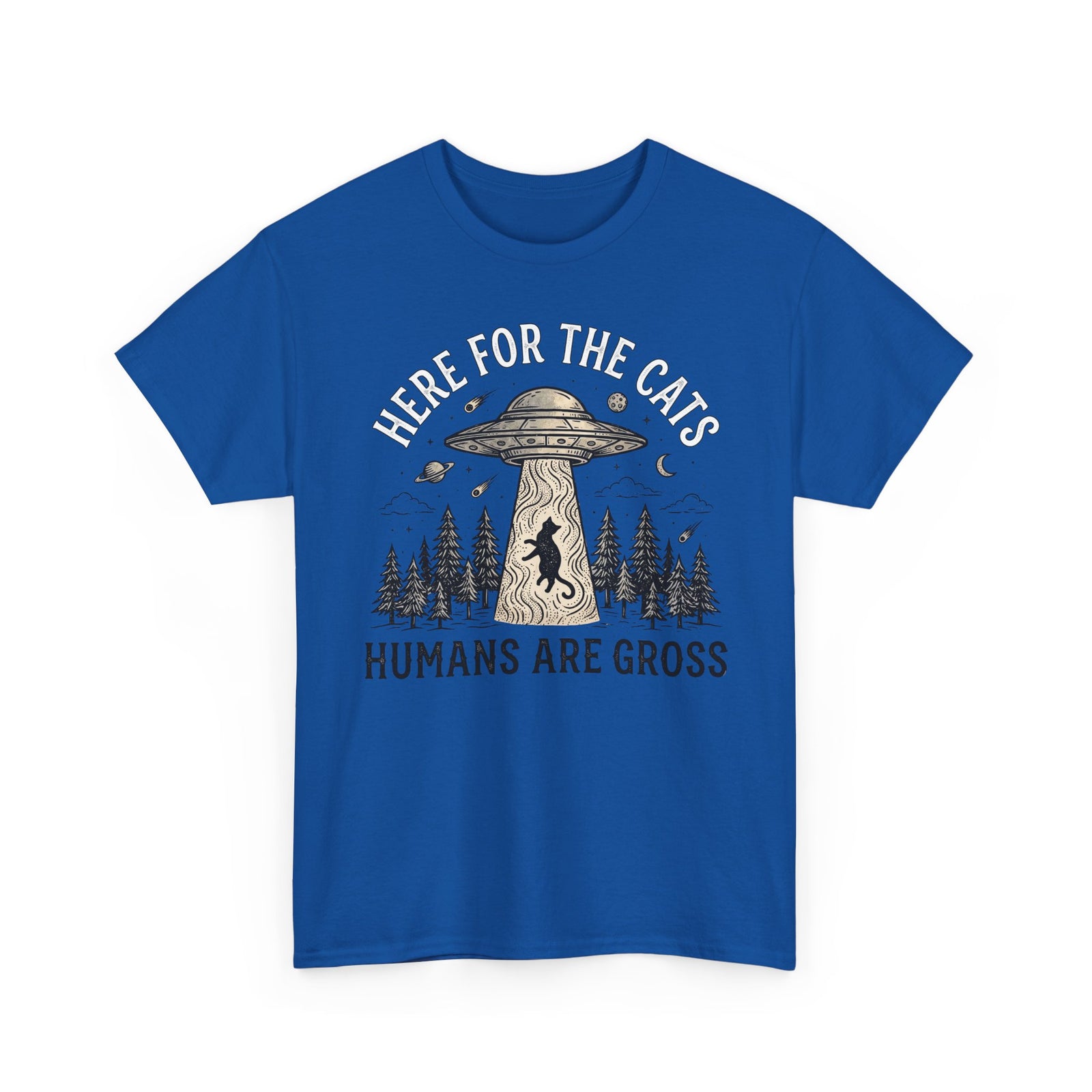 Here For The Cat Tee — 'Humans Are Gross' Cat Lover T-Shirt