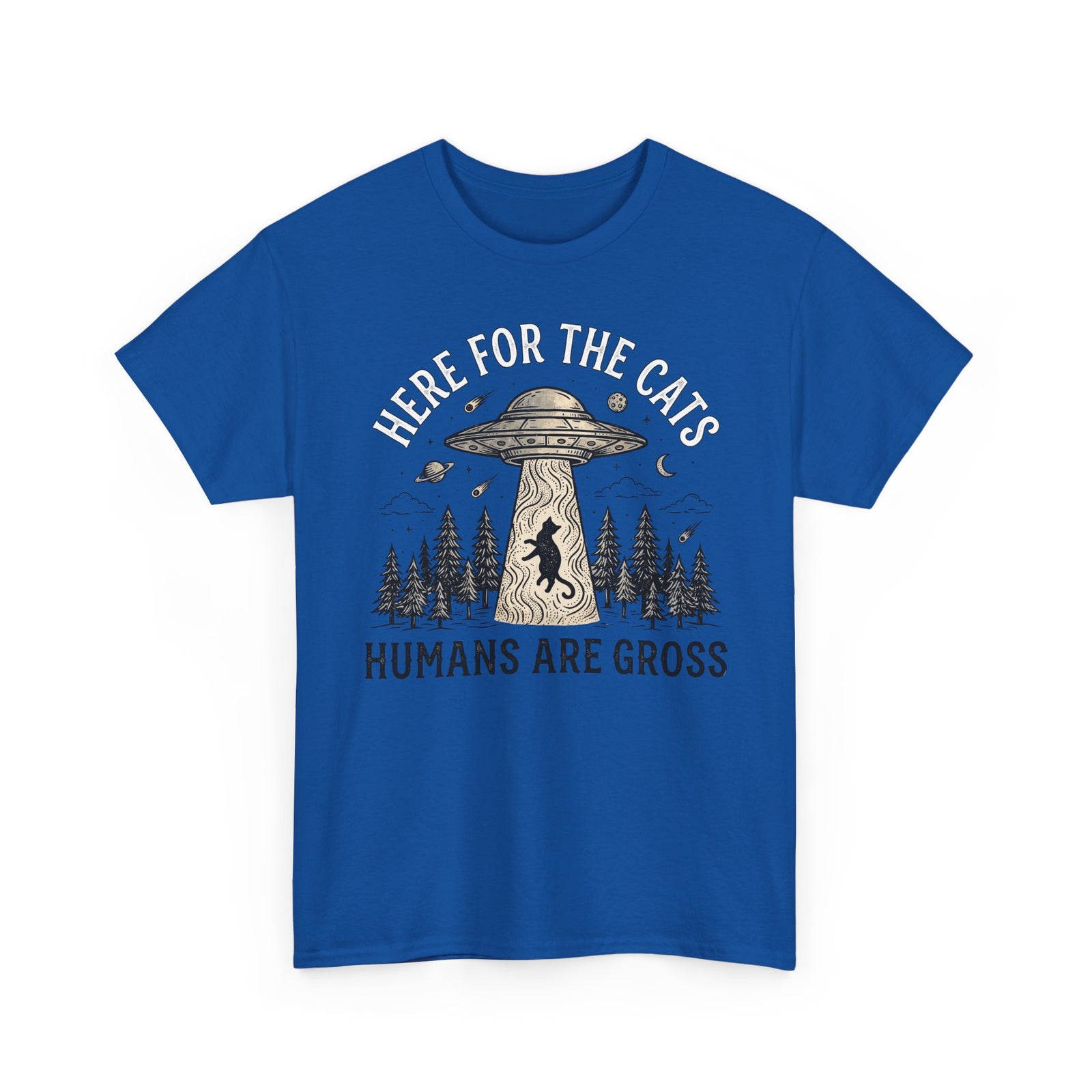 Here For The Cat Tee — 'Humans Are Gross' Cat Lover T-Shirt