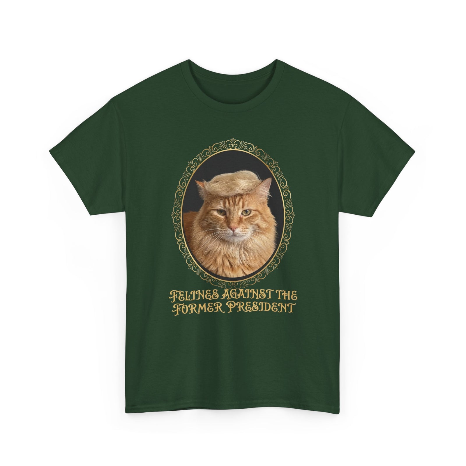 Felines Against The Former President T-Shirt