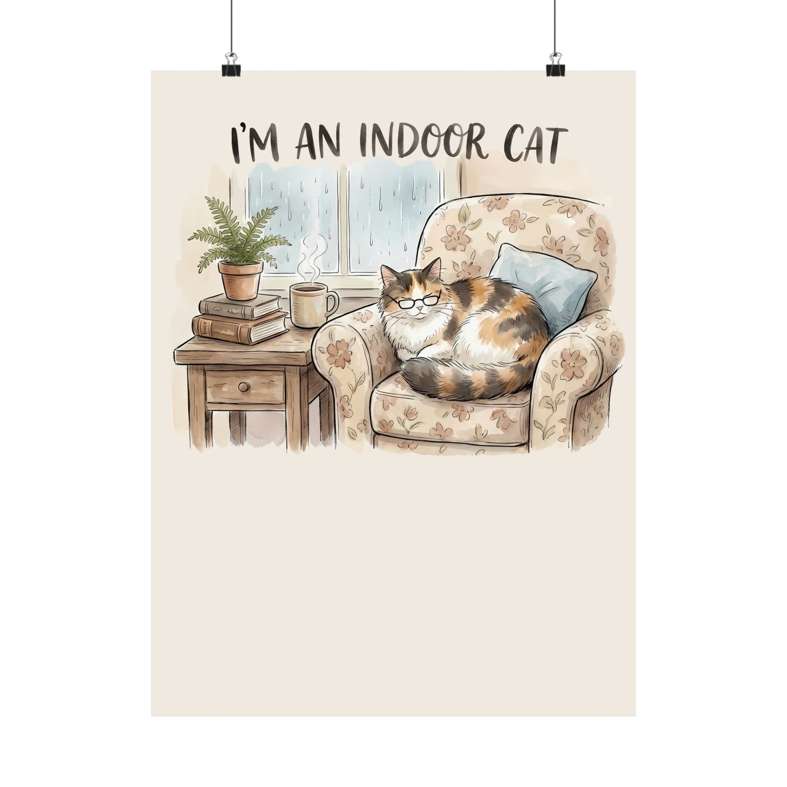 I'm An Indoor Cat Poster