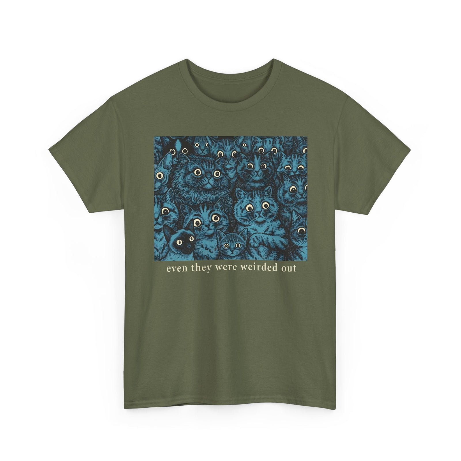 “Even Cats Were Weirded Out” T-Shirt — Funny Cat Graphic Tee
