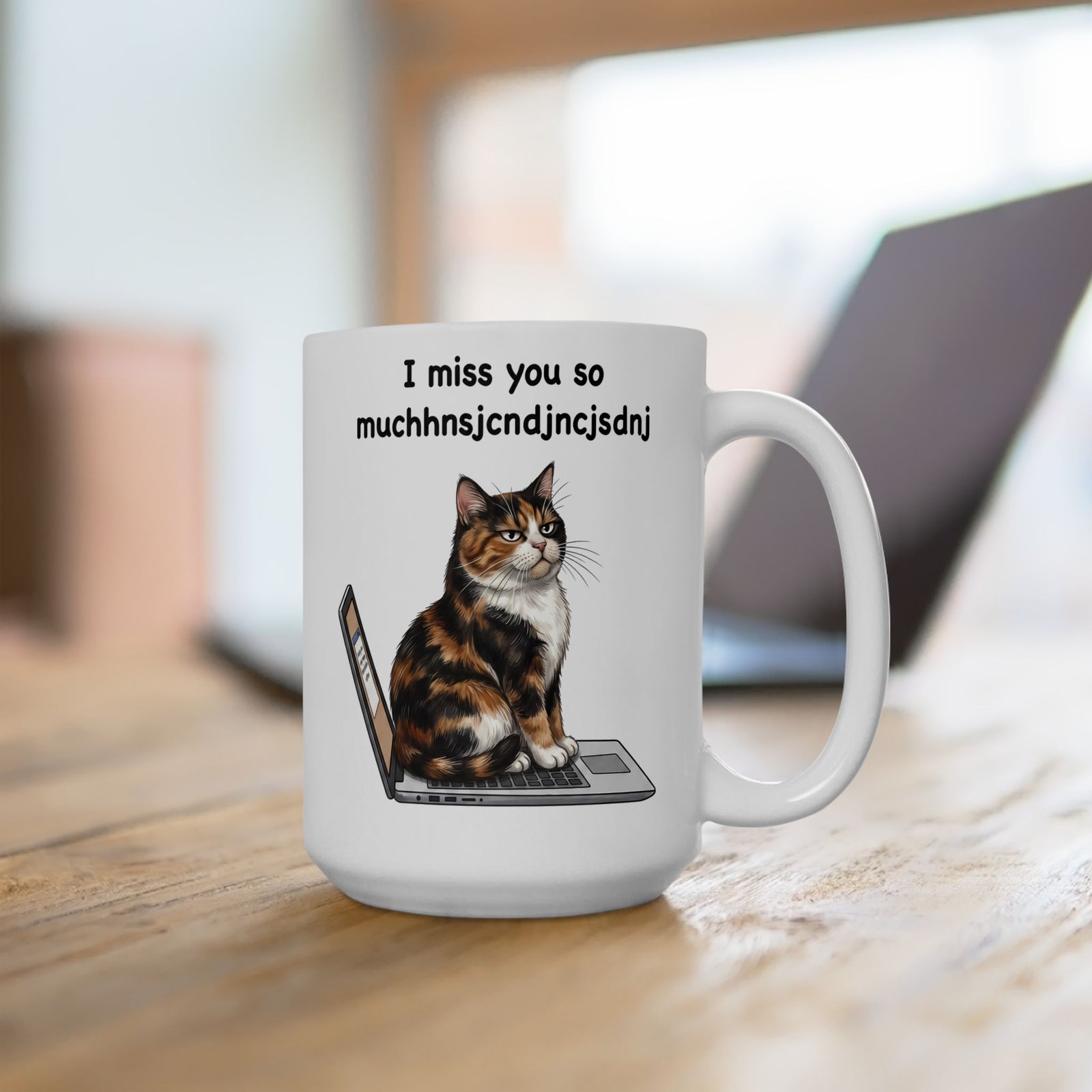 I Miss You So Much Keysmash Ceramic Mug — Funny Calico Cat Laptop Mug