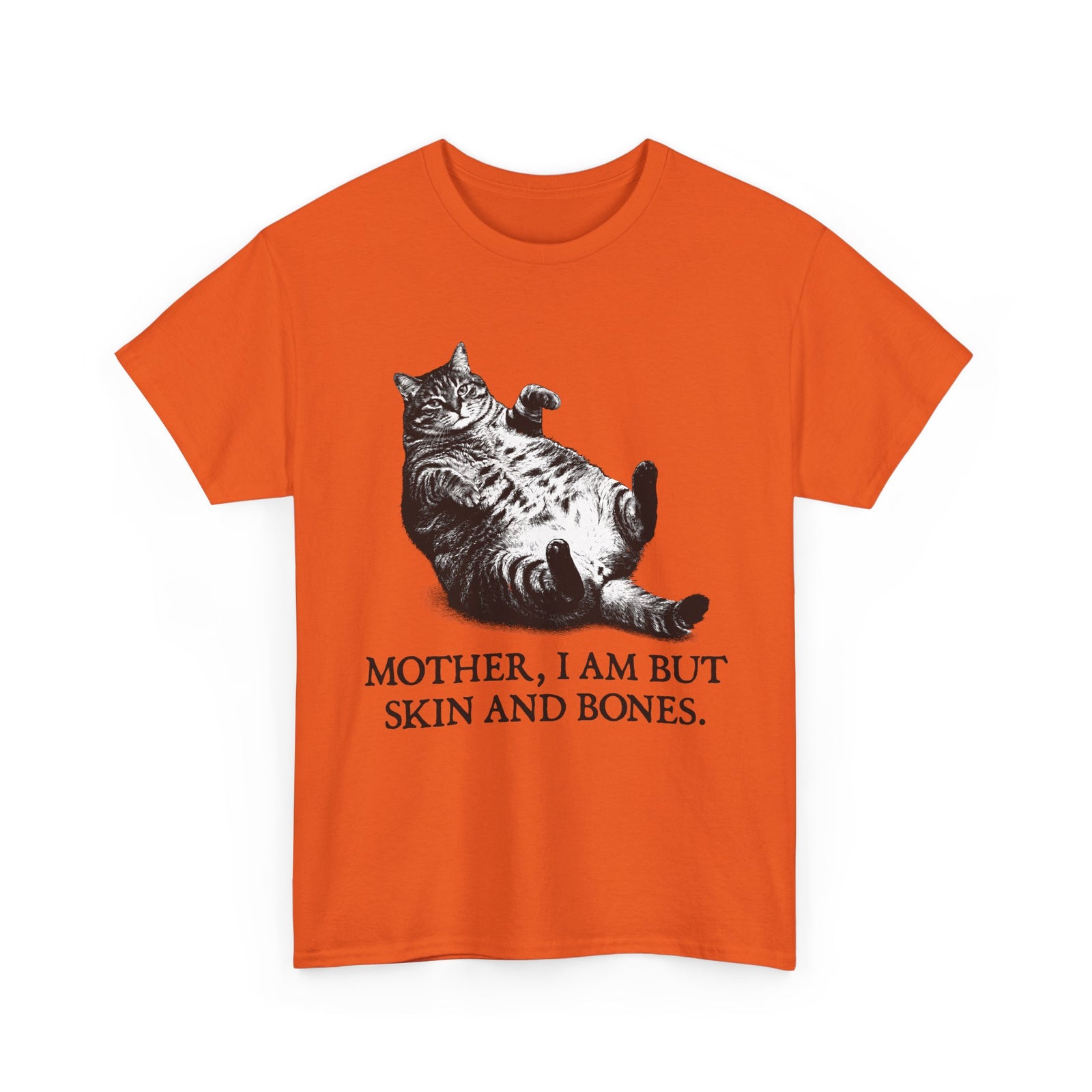Skin And Bones Chonk Cat T-Shirt — Funny Dramatic Feline Graphic Tee