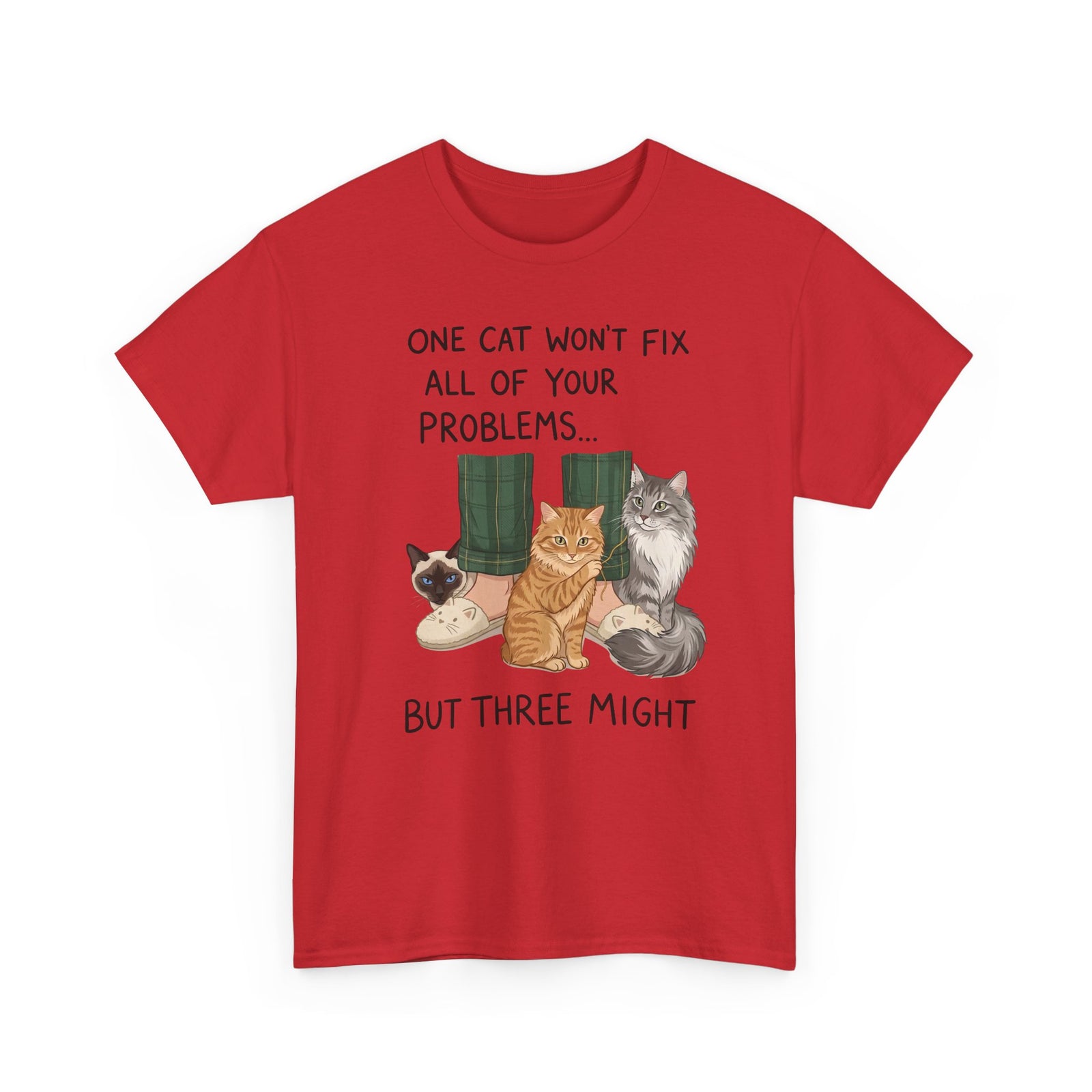 Three Cats Tee — "One Cat Won't Fix All Your Problems... But Three Might" Cat Lover Shirt