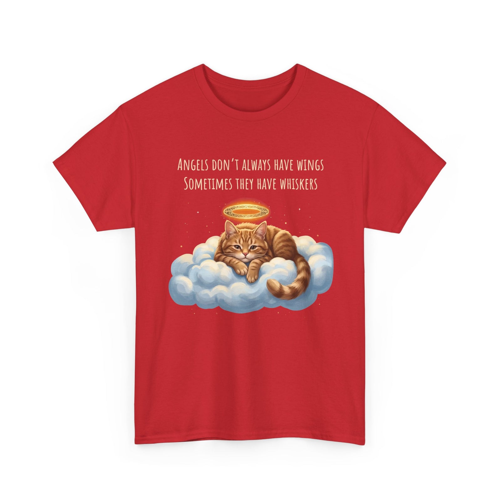 Cat T-Shirt — "Angels Don't Always Have Wings, Sometimes They Have Whiskers"