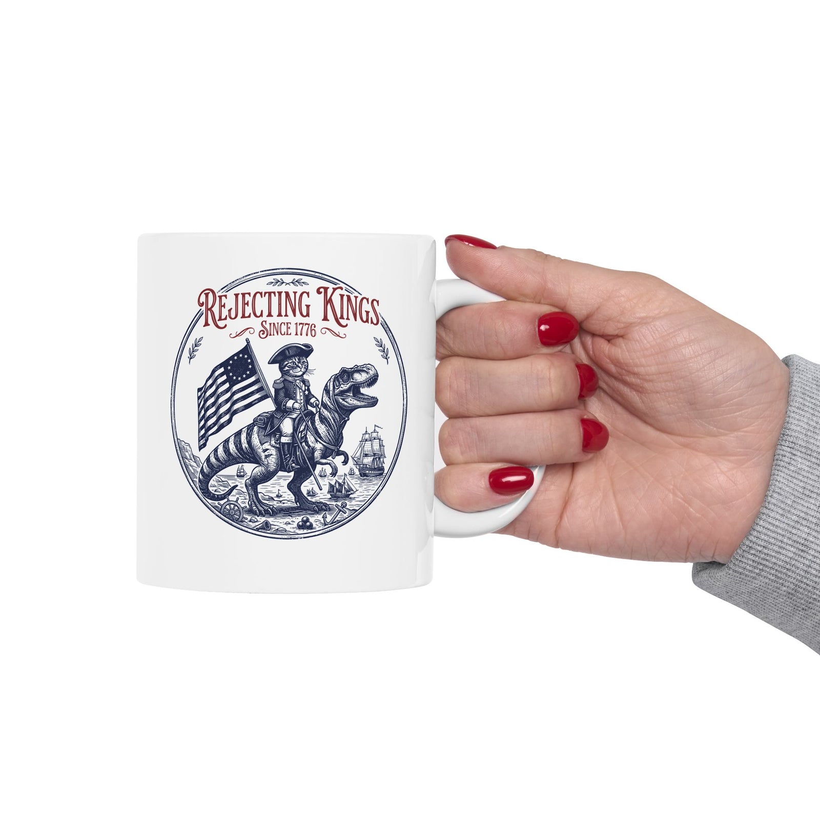 Funny Cat Ceramic Mug "Rejecting Kings, One Meow at a Time" Fourth of July Mug