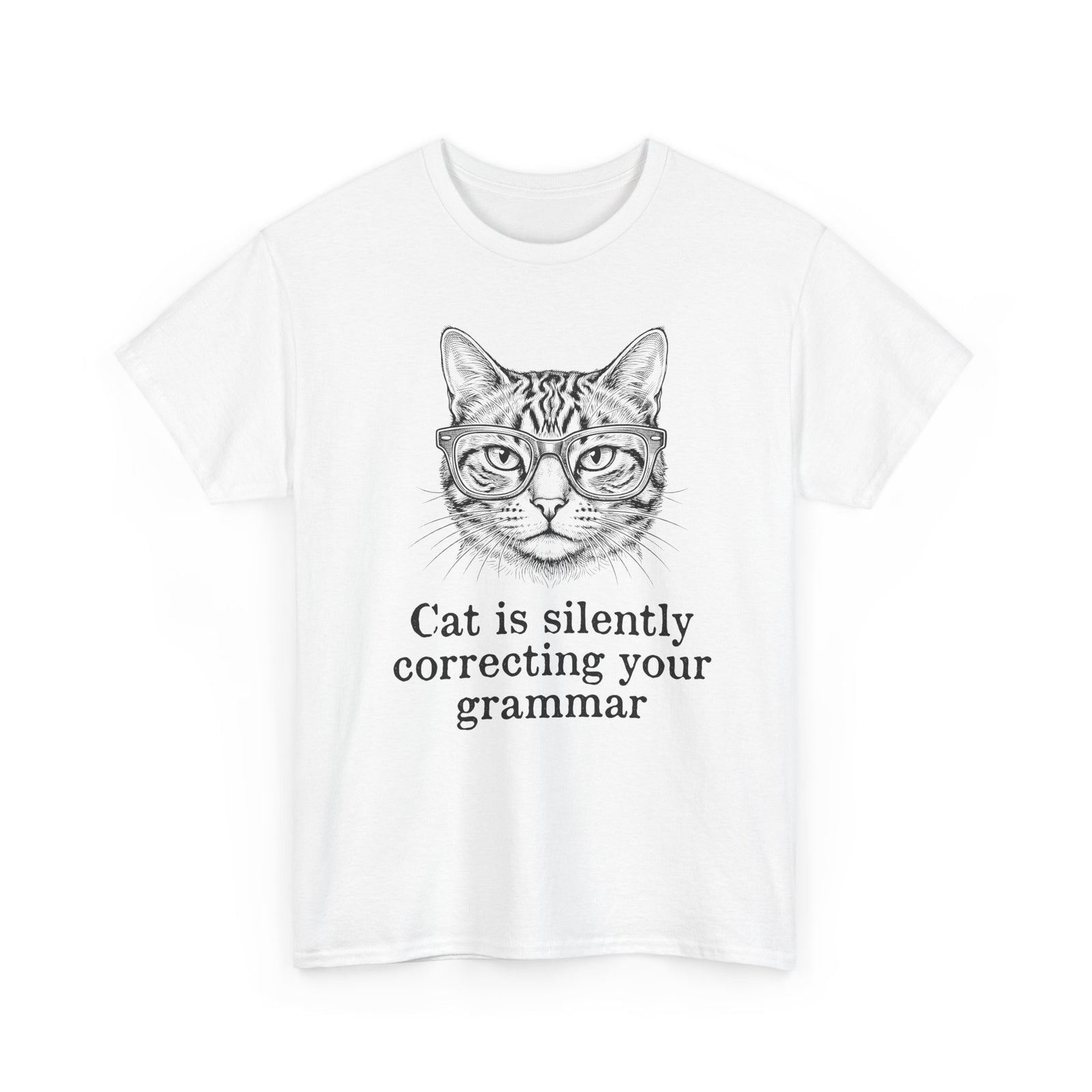 Cat Is Silently Correcting Your Grammar T-Shirt — Funny Grammar Cat Tee