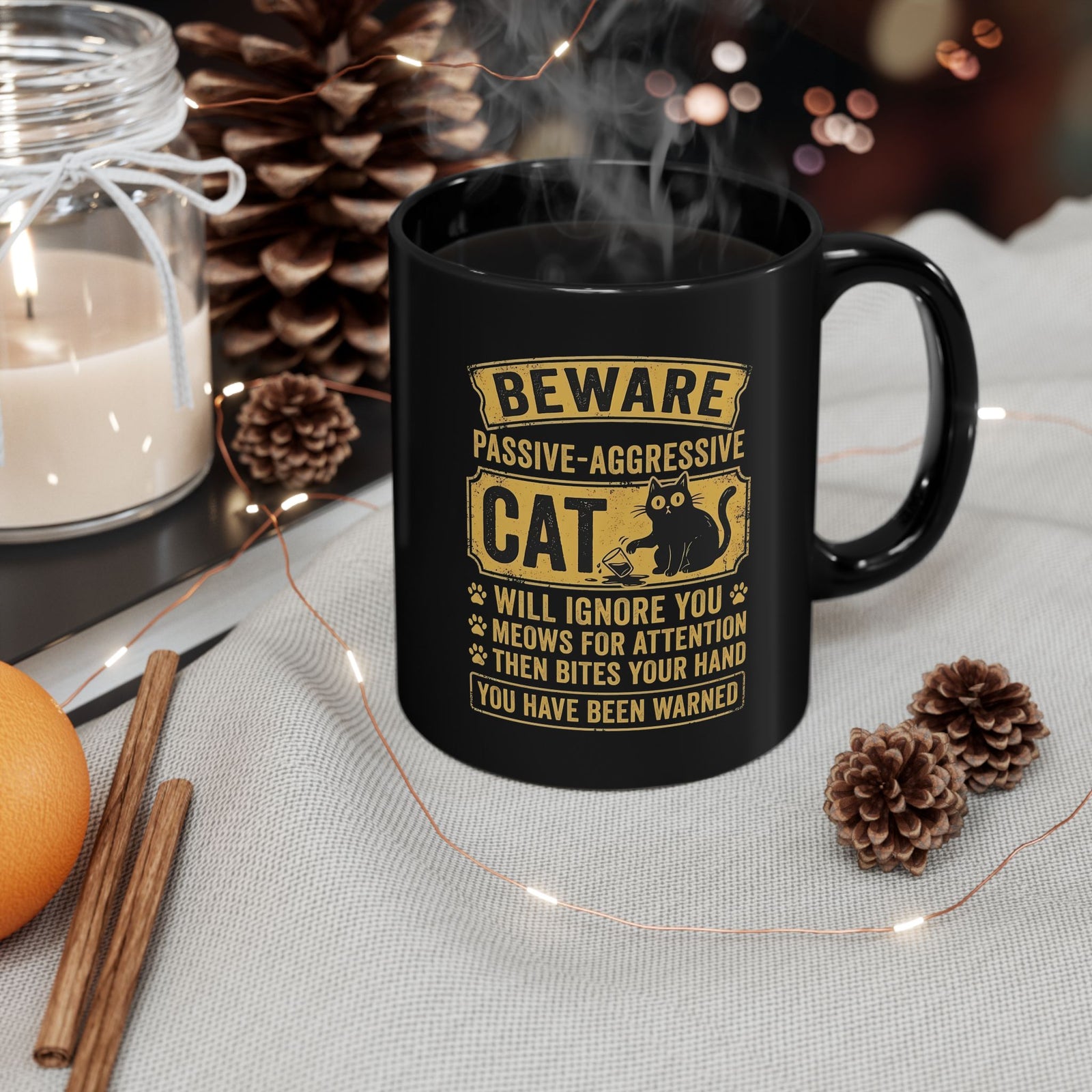 Beware Passive Aggressive Cat Black Mug