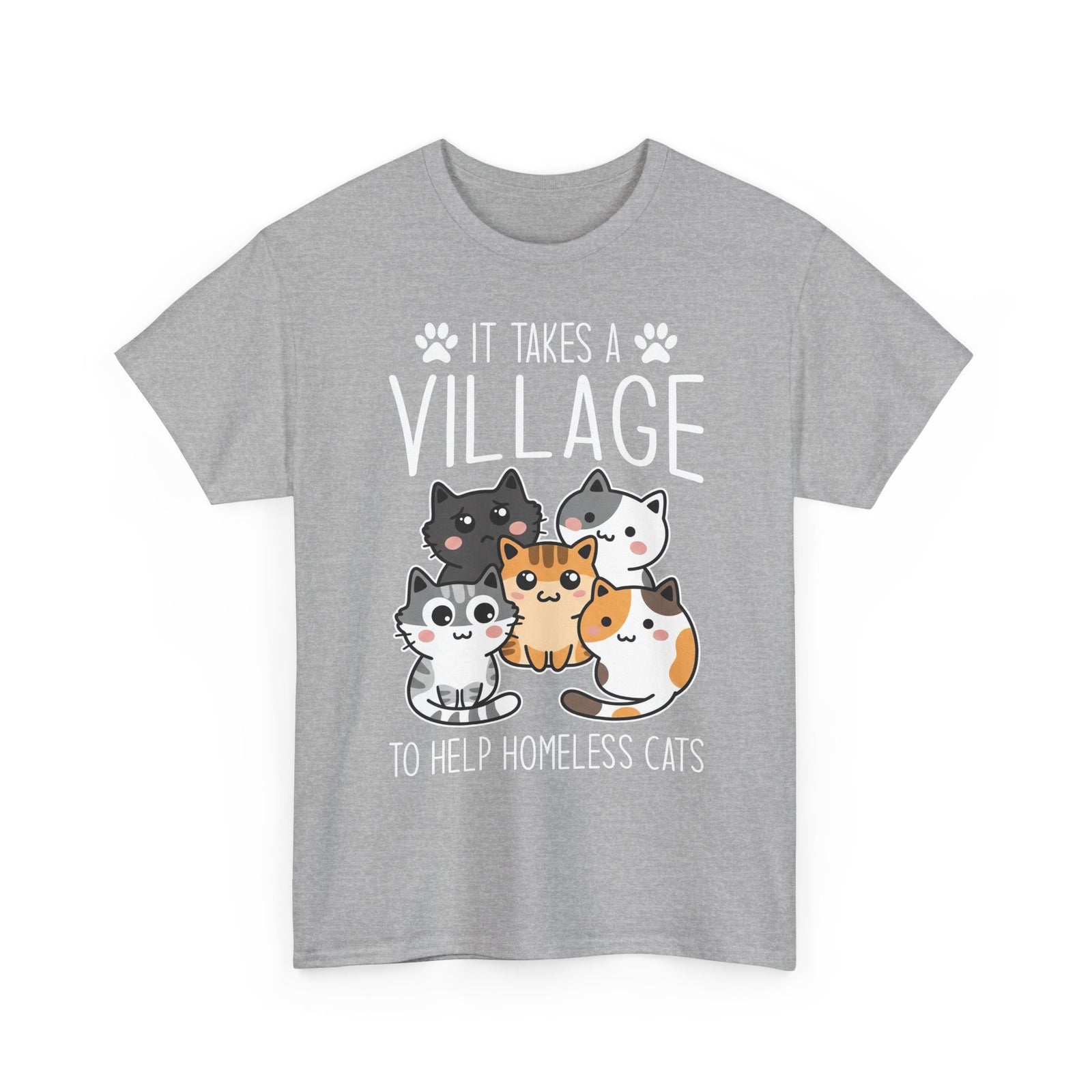 It Takes a Village to Help Homeless Cats T-Shirt