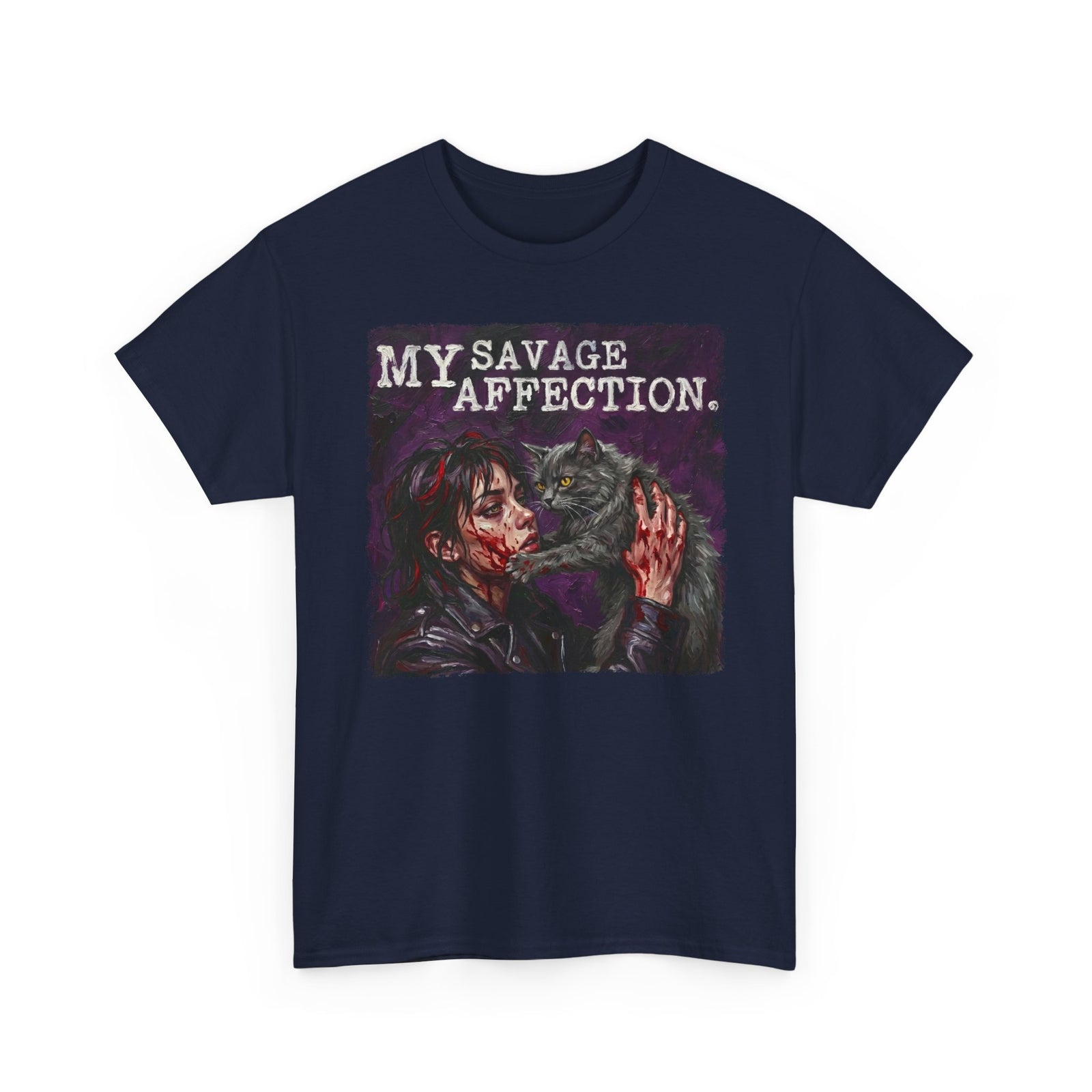 My Savage Affection T-Shirt — Bold Romantic Graphic Tee