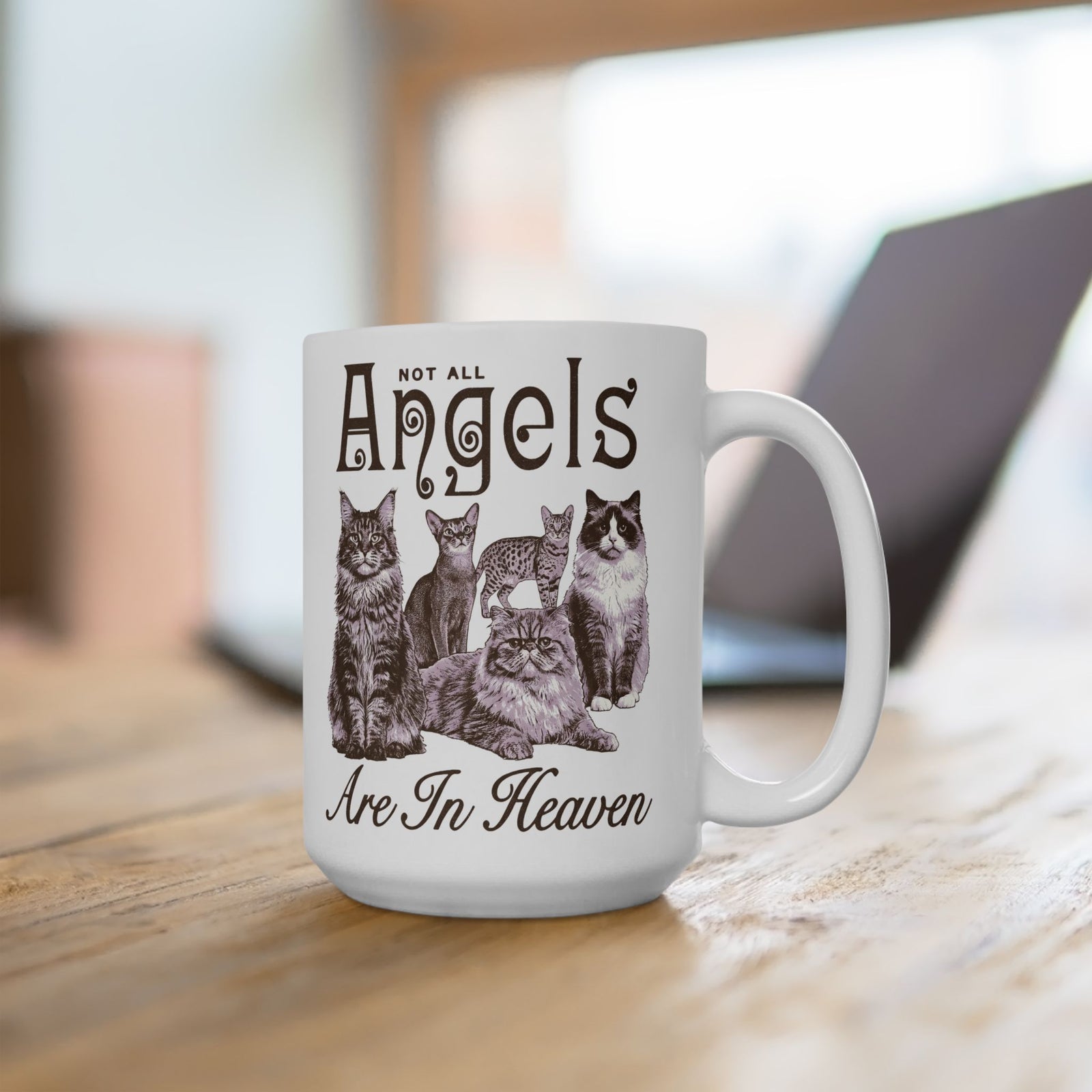 Not All Angels Are In Heaven Ceramic Mug — Cat Lovers Memorial Mug