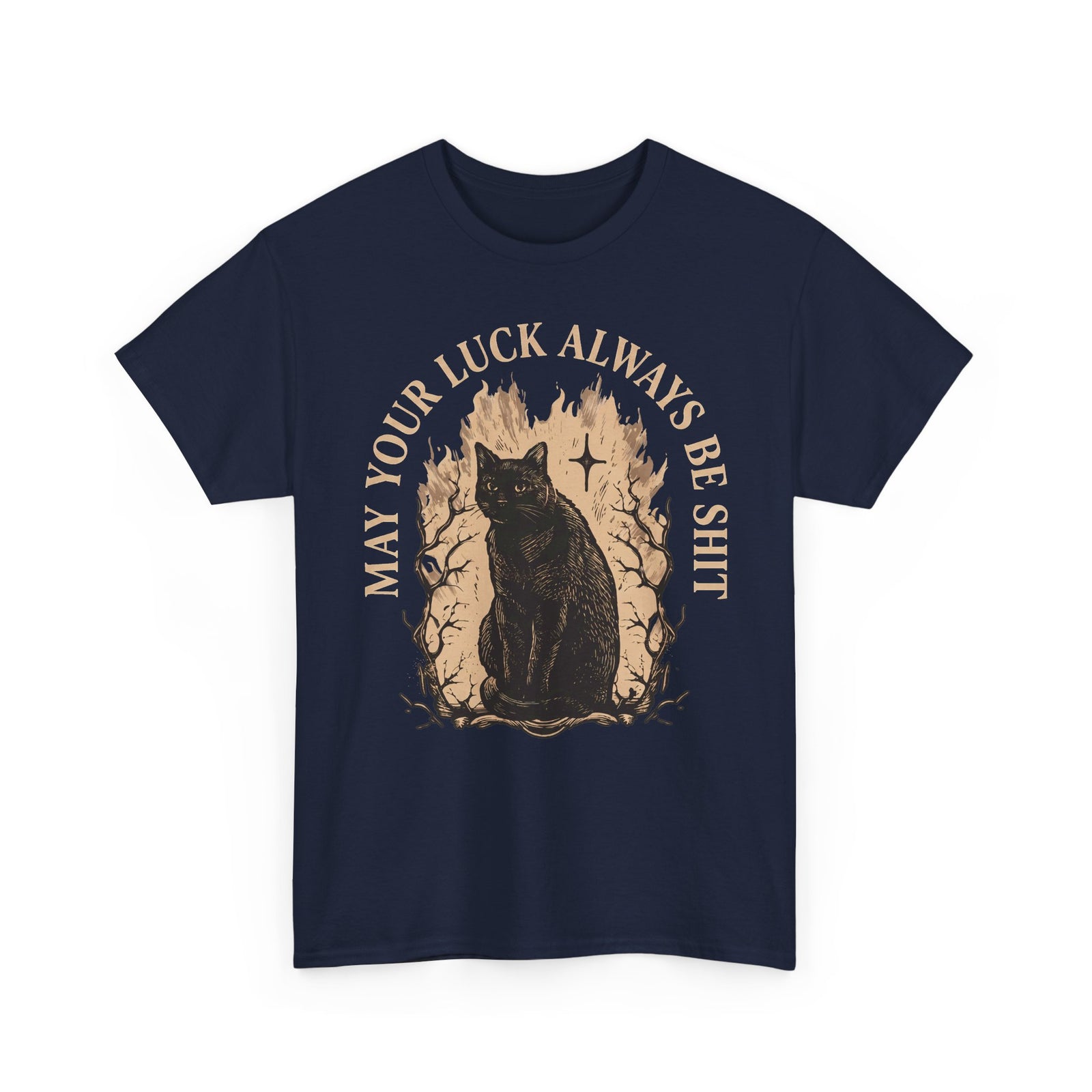 May Your Luck Always Be Shit Shirt — Funny Sarcastic Black Cat T-Shirt