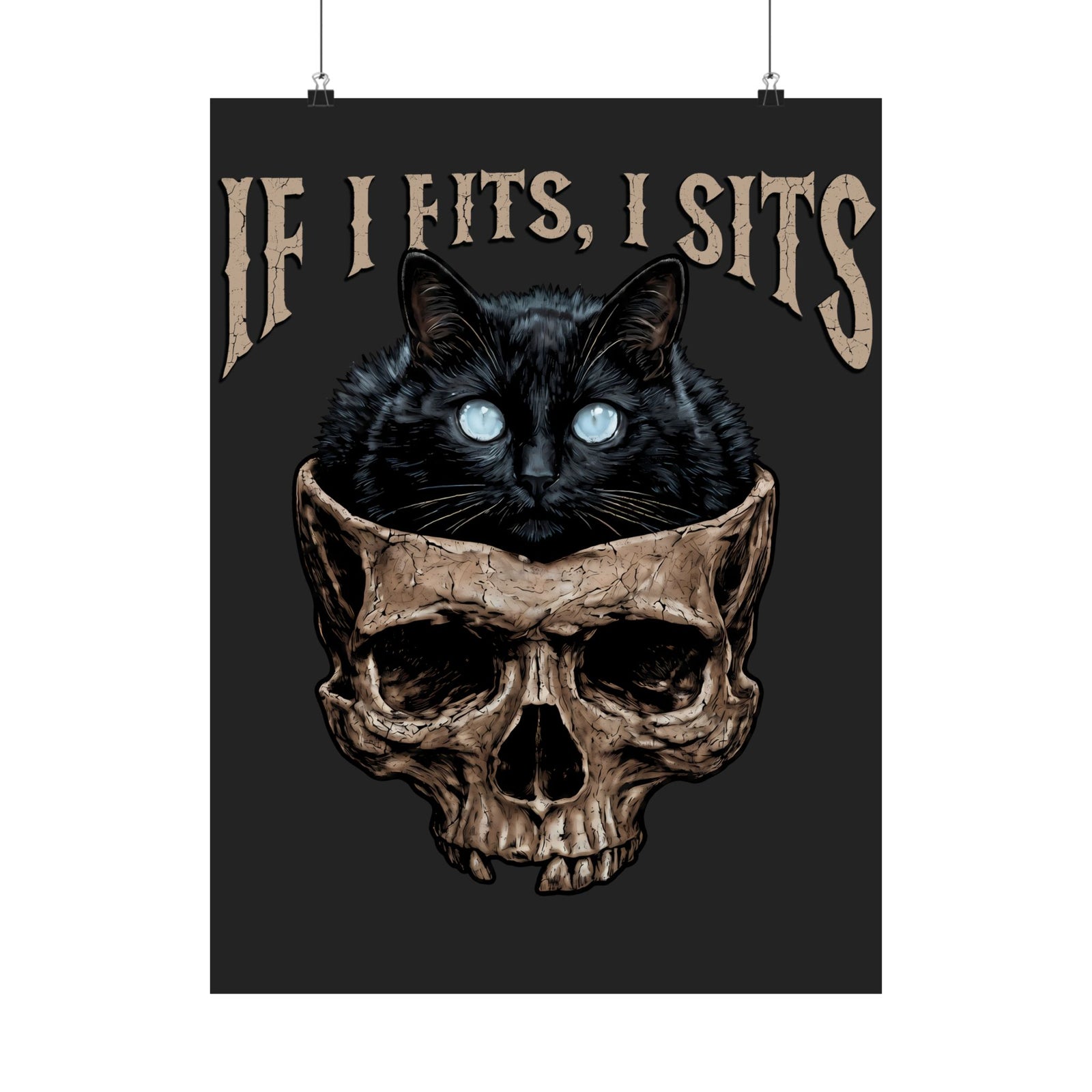 If I Fits I Sits Cat Poster — Funny Gothic Black Cat Skull Graphic