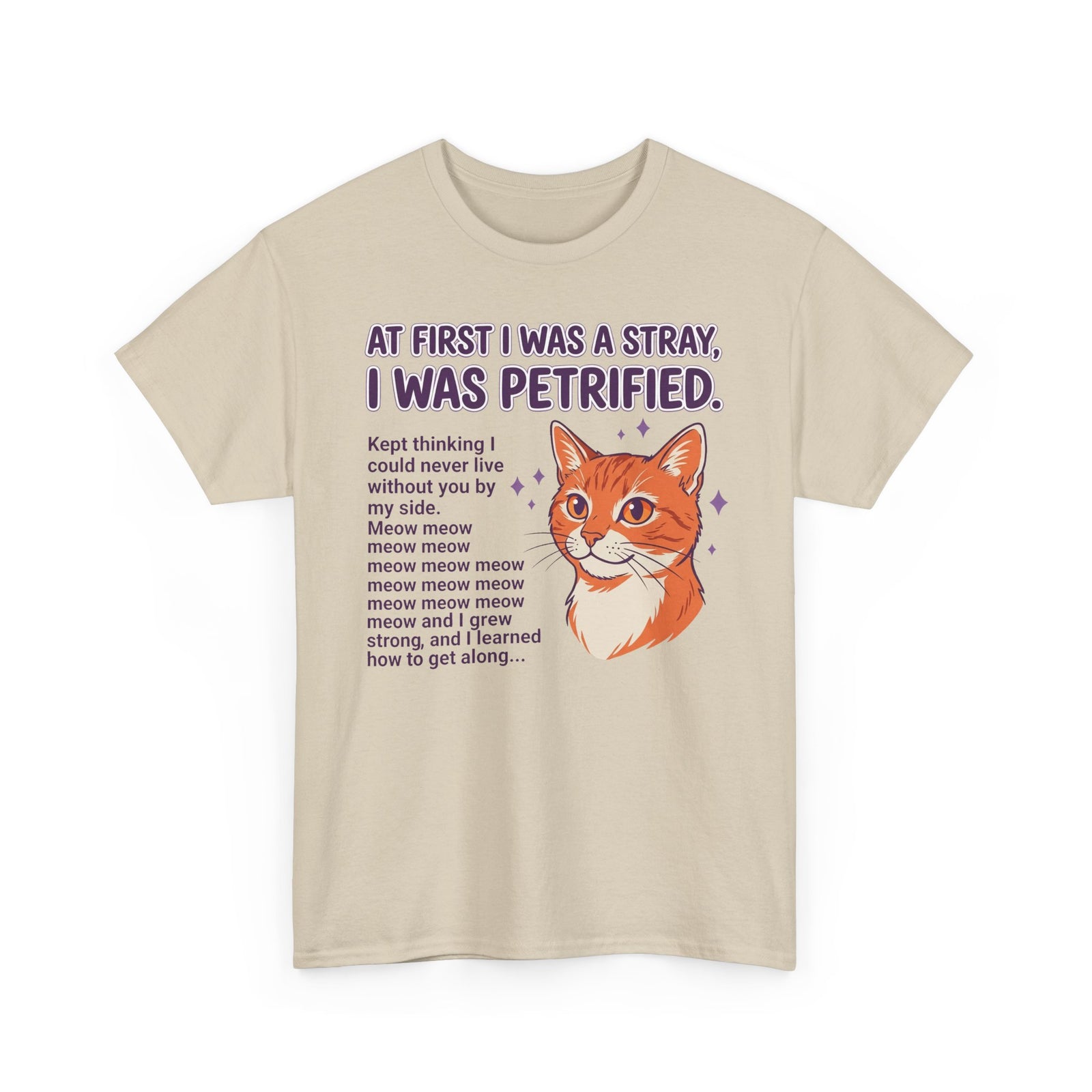 Cat Rescue Tee — "At First I Was a Stray, I Was Petrified" Graphic T-Shirt