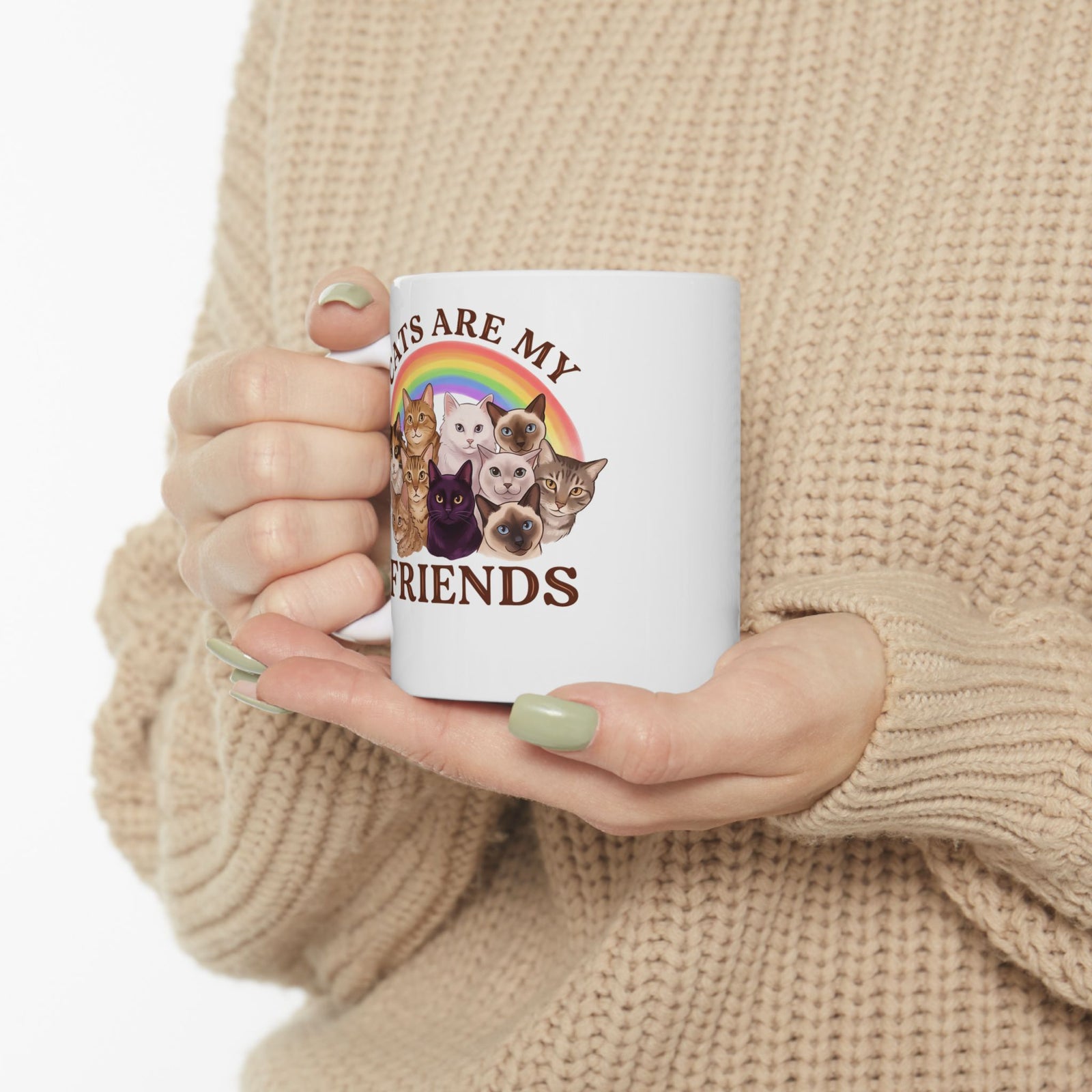 Cats Are My Friends Ceramic Mug — Funny Cat Lover Mug