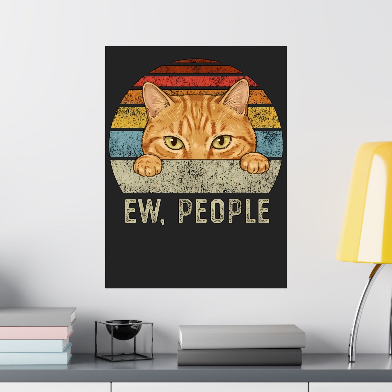 Ew People Orange Cat Poster — Funny Retro Sunset Introvert Graphic Poster