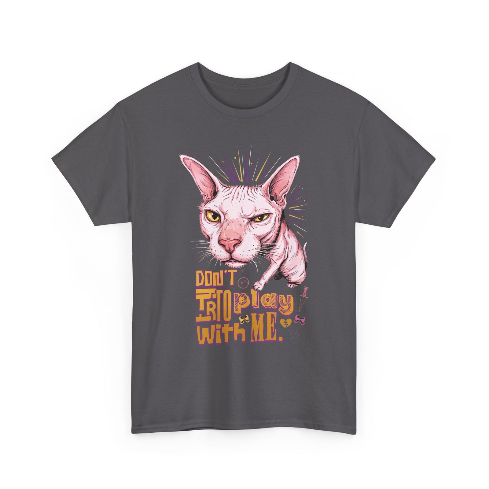 Don't Try To Play With Me T-Shirt — Funny Angry Sphynx Cat Graphic Tee