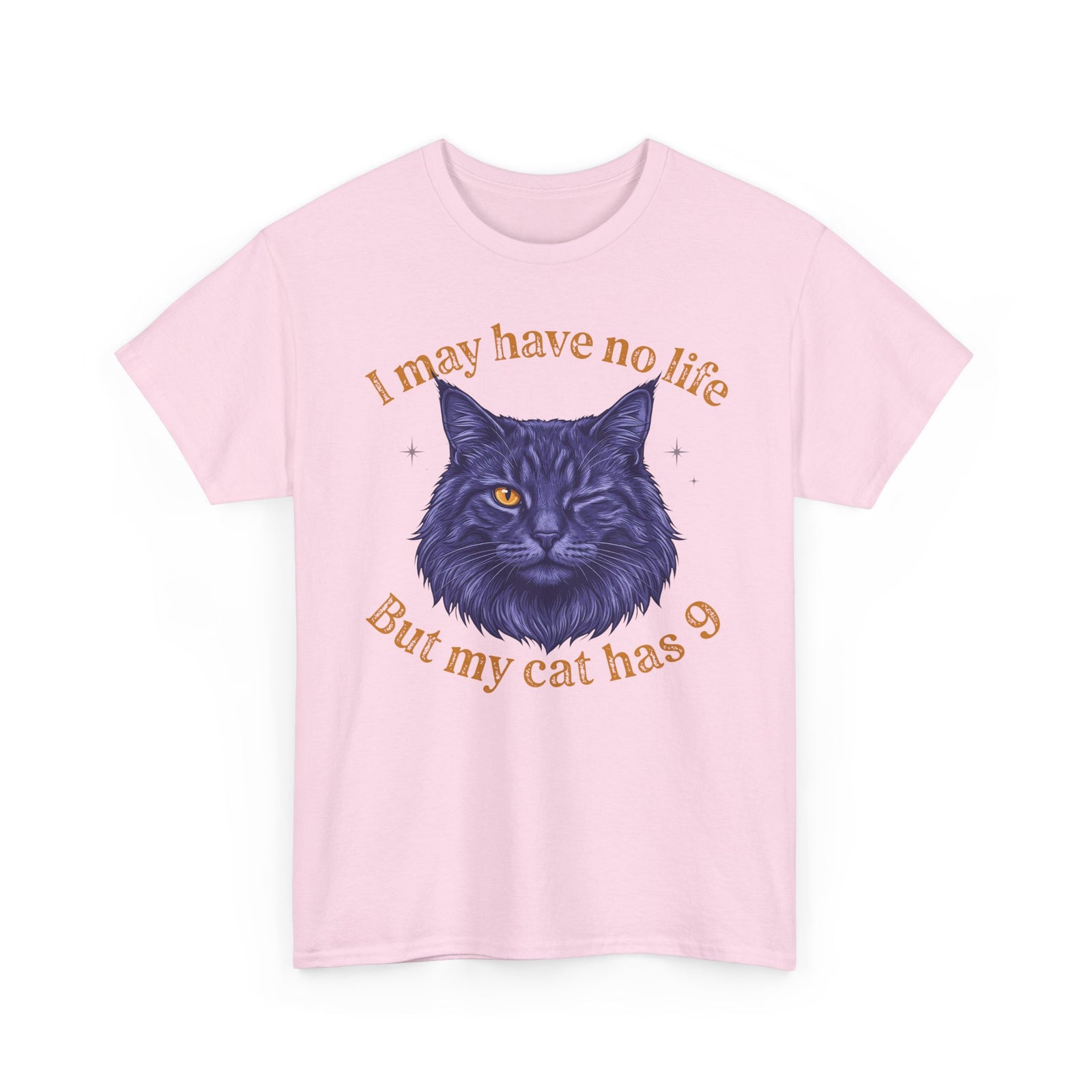 Cat Lover T‑Shirt — “I May Have No Life But My Cat Has 9” with Illustrated Cat