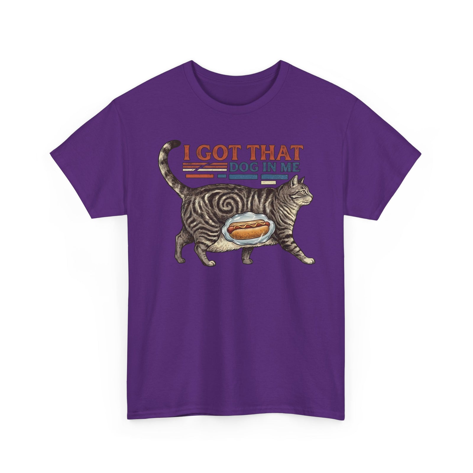 I Got That Dog In Me 'Fat Cat' T-Shirt — Funny Pet Lover Tee