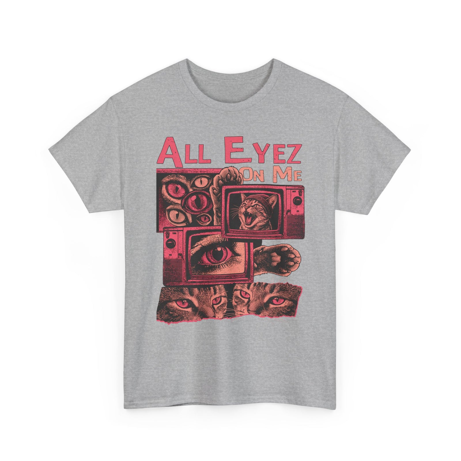 All Eyez On Me T-Shirt — Funny Retro TV Cat Graphic Tee