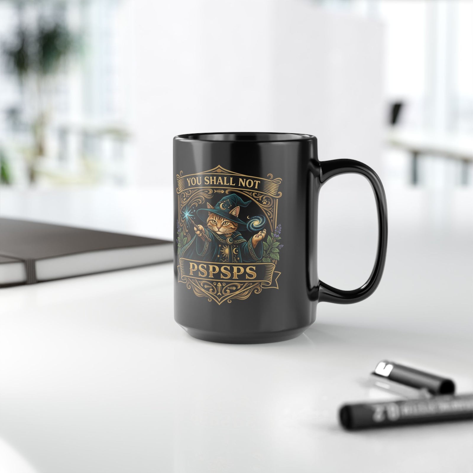 You Shall Not Pspsps Cat Black Mug