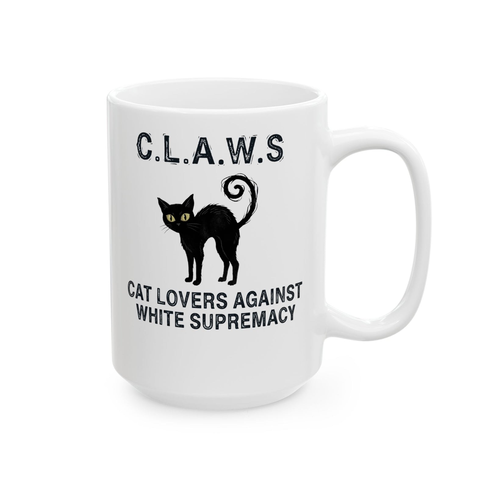 Anti-White Supremacy Cat Mug — “Claws: Cat Lovers Against White Supremacy” Mug