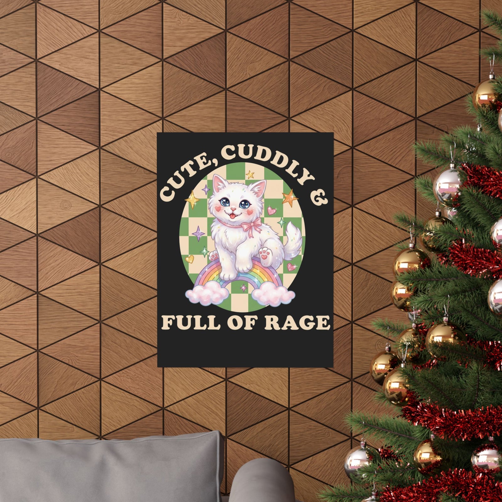 Cute Cuddly & Full of Rage Poster — Funny Kawaii Kitten Graphic Poster
