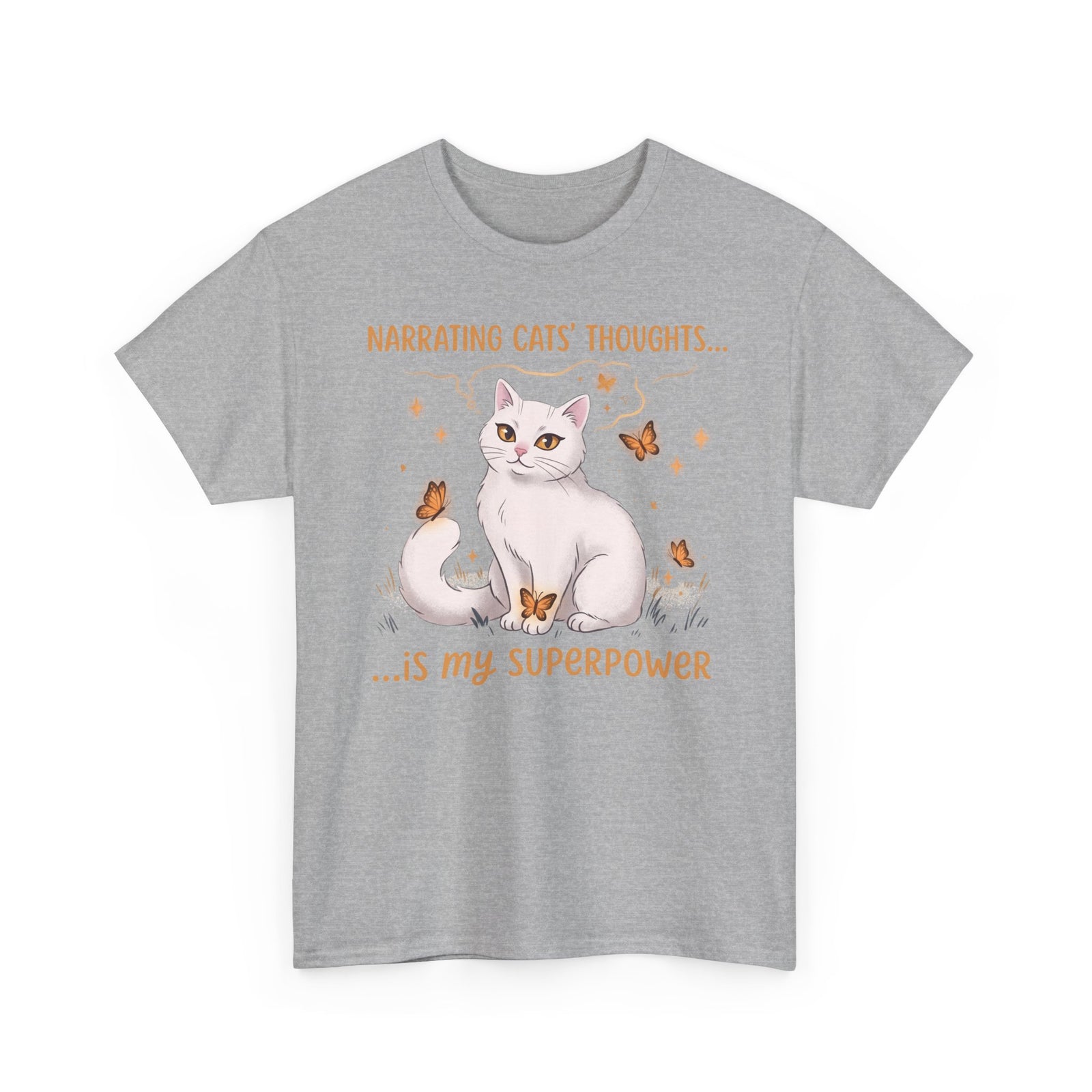 Narrating Cats' Thoughts T-Shirt — "My Superpower" Cat Lover Tee